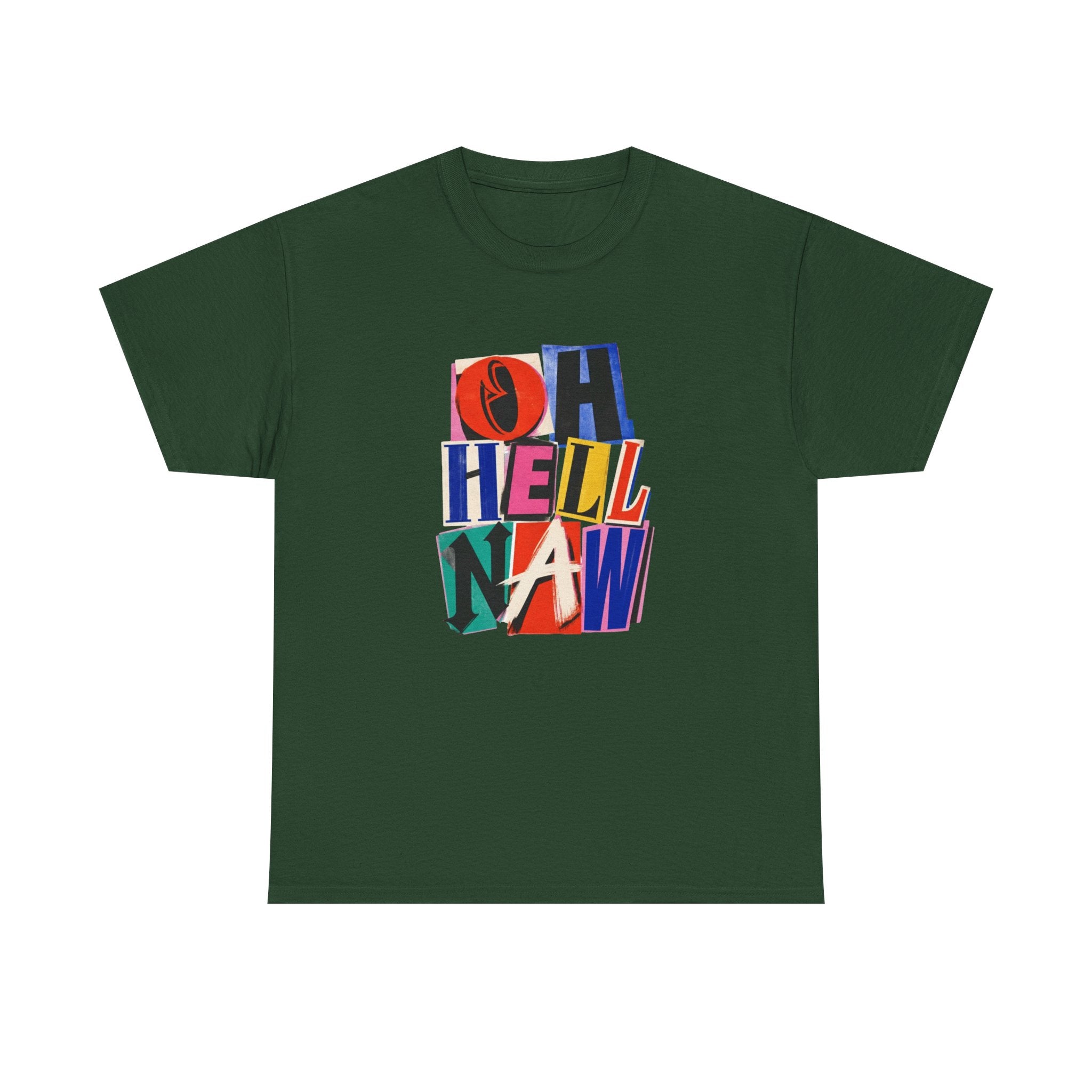 Oh Hell Naw Graphic Tee Colorful Retro Statement Shirt
