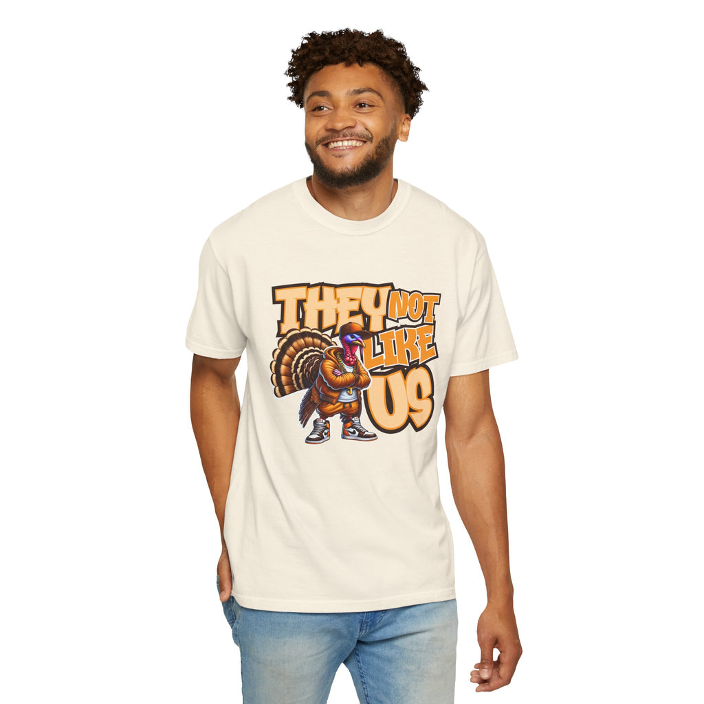 They Not Like Us Turkey Tee Shirt Funny Thanksgiving Graphic Tee