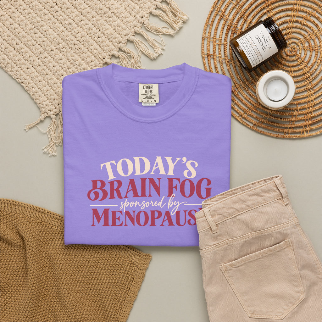 Today's Brain Fog Inspired by Menopause Tee shirt | Funny Menopause Tee