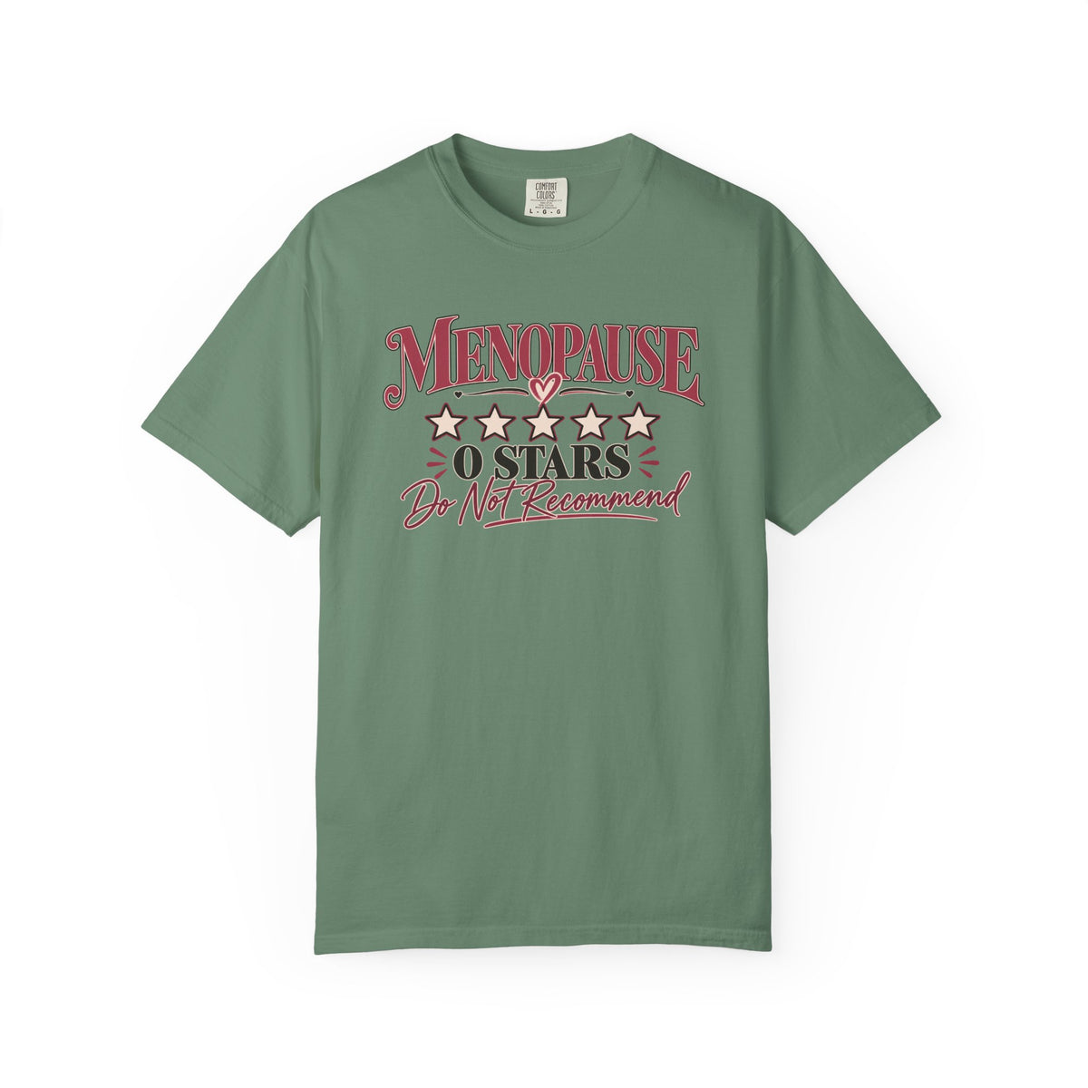 Menopause 0 Stars T-Shirt, Do Not Recommend Tee, Funny Menopause Shirt, Women Over 40 50 Gift, Perimenopause Humor Comfort Tee