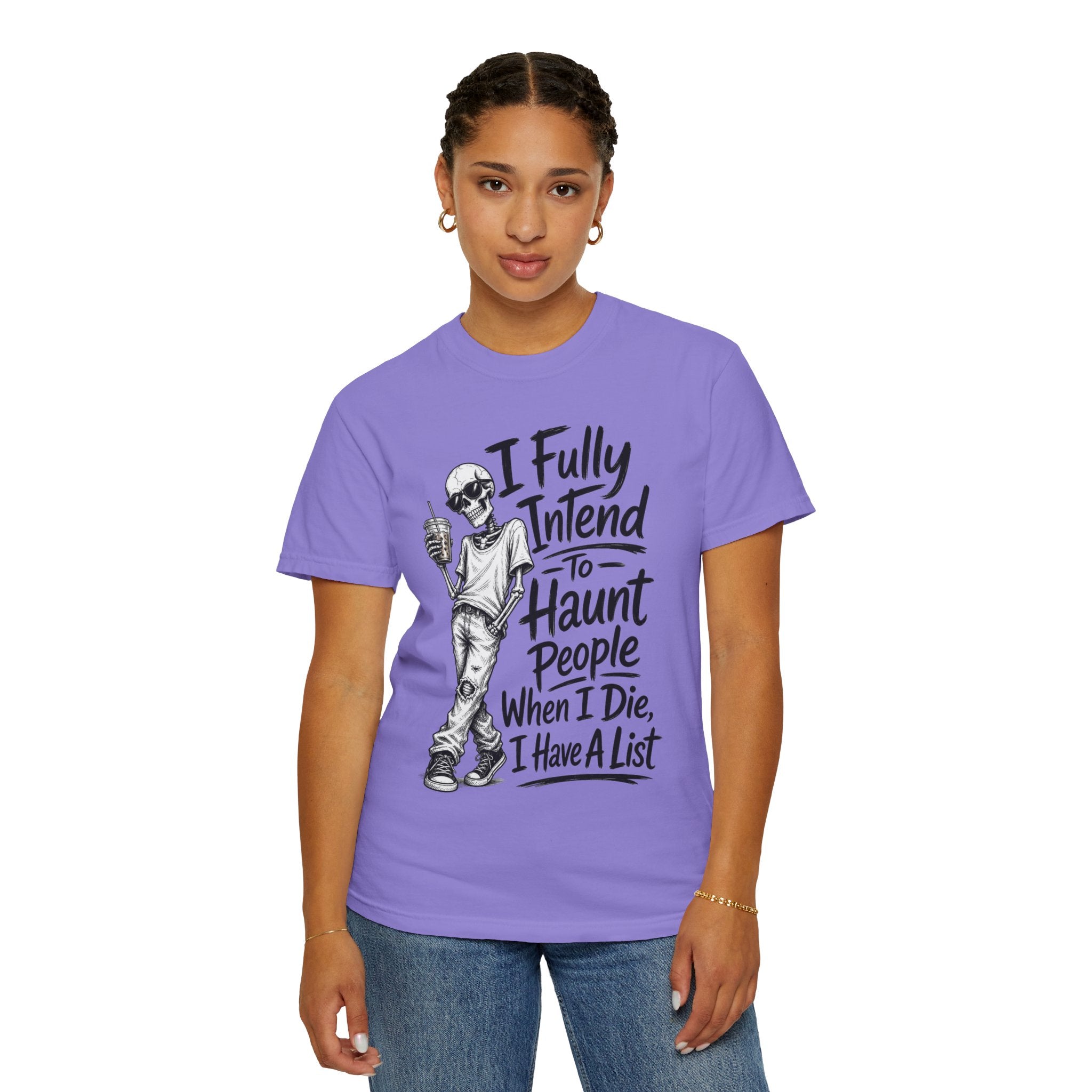 Funny Halloween T Shirt I Fully Intend to Haunt People When I Die I Have a List