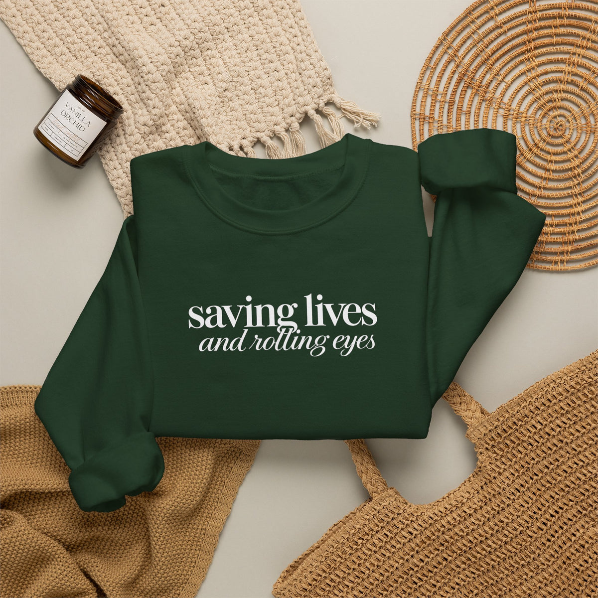 Saving Lives and Rolling Eyes Sweatshirt, Funny Nurse Gift, Doctor Sweatshirt, Healthcare Worker Gift, Sarcastic Medical Crewneck
