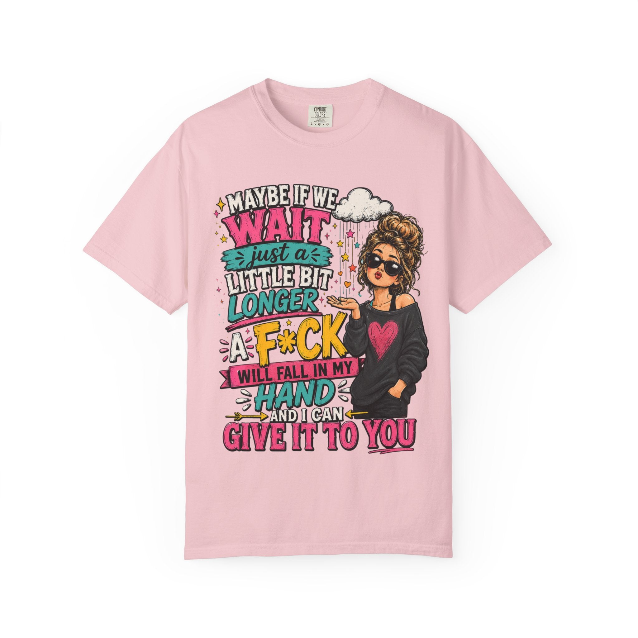 Graphic T Shirt Maybe If We Wait Funny Sarcastic Tee with Messy Bun Girl