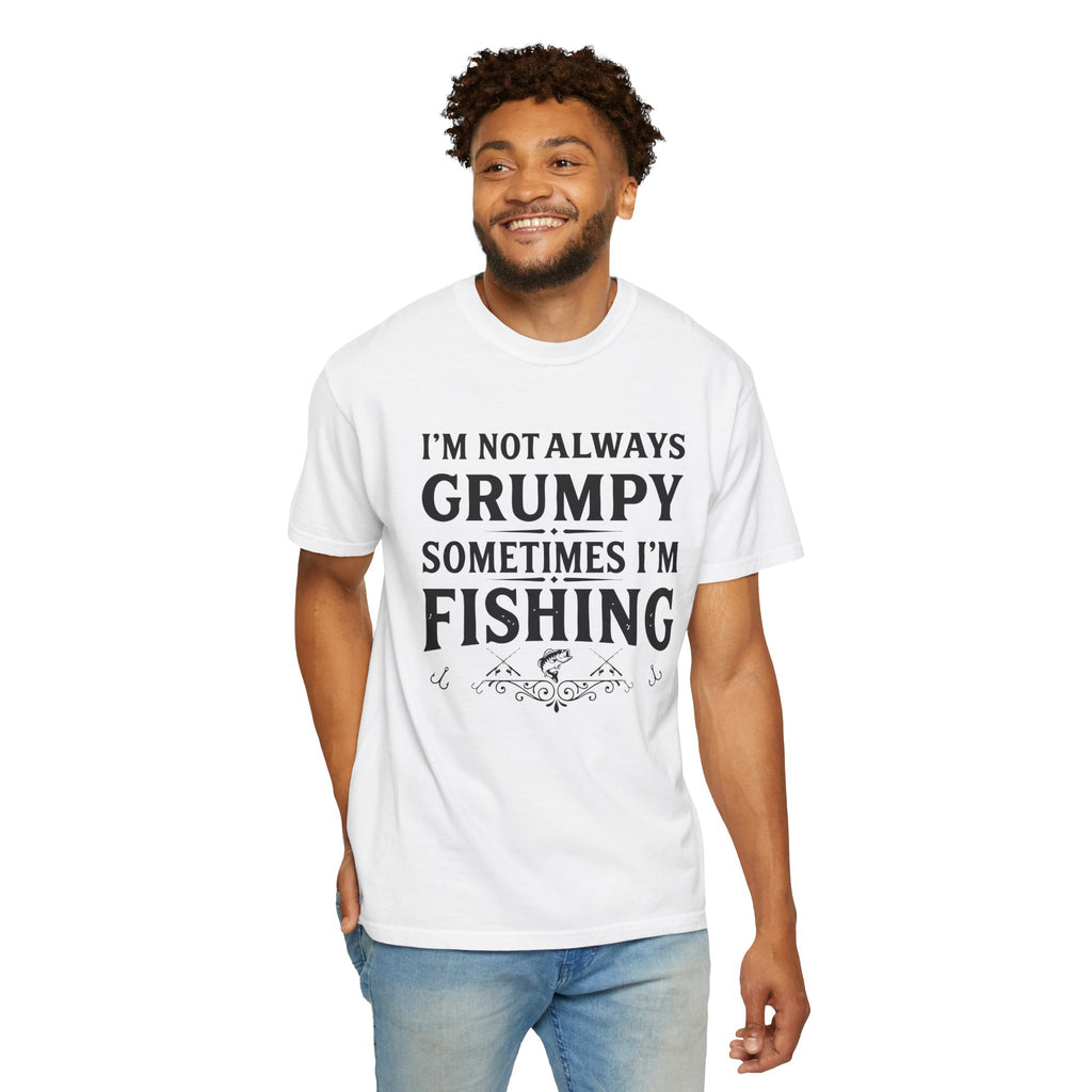 Fishing T Shirt Im Not Always Grumpy Sometimes Im Fishing Funny Angler Tee