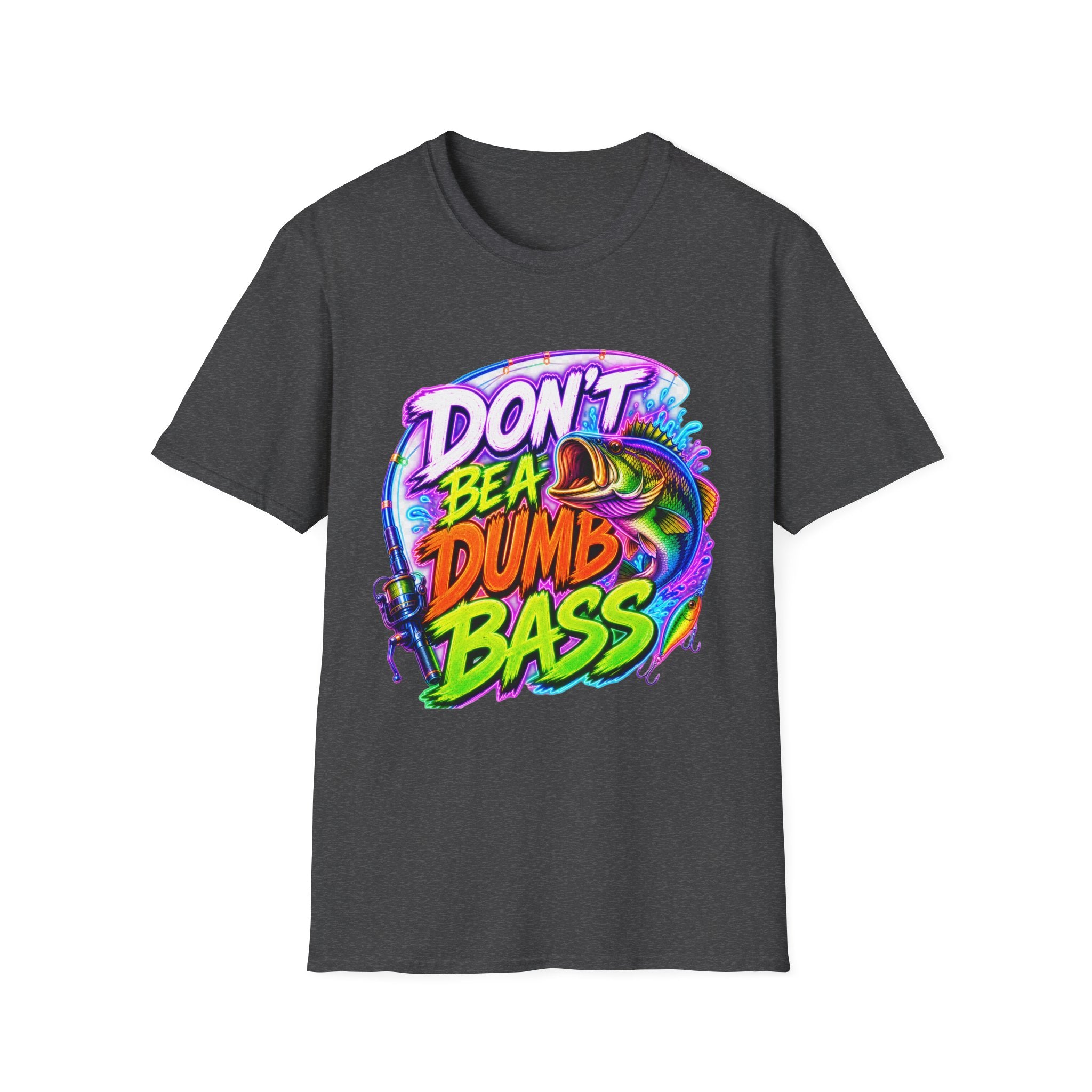 T-Shirt — "Don't Be a Dumb Bass" Colorful Fishing Graphic Tee