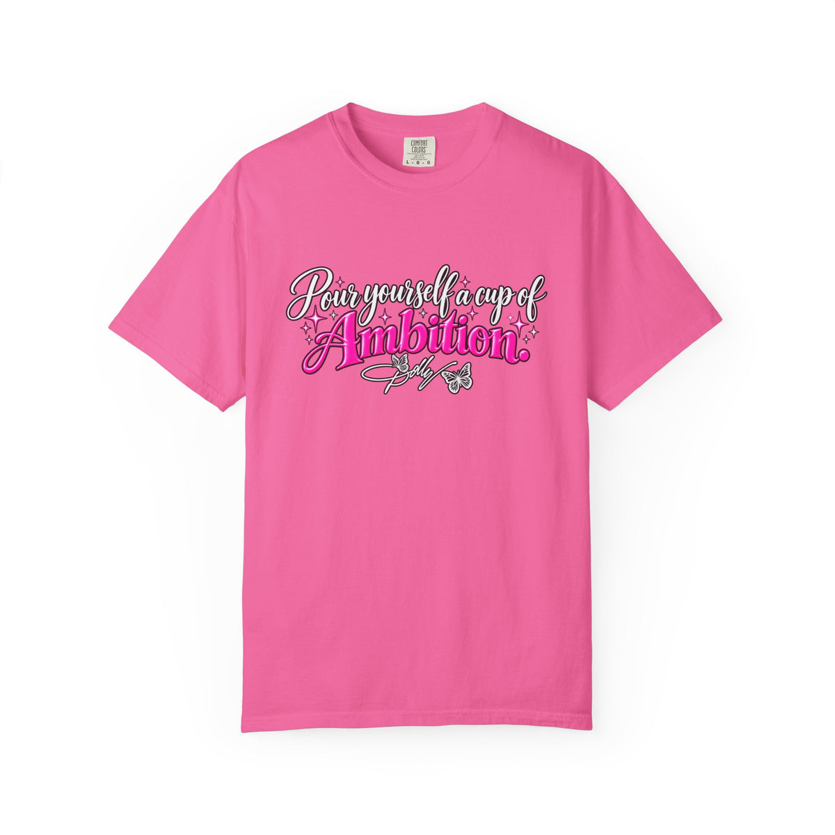 Raise Yourself a Cup of Ambition T shirt  Script Typography Pink Accent