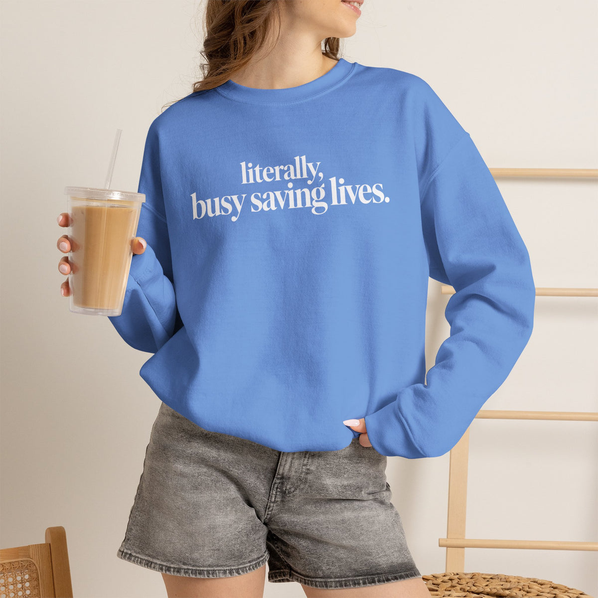 Literally Busy Saving Lives Sweatshirt, Funny Nurse Sweatshirt, Doctor Gift, Healthcare Worker Shirt, Minimalist Medical Crewneck