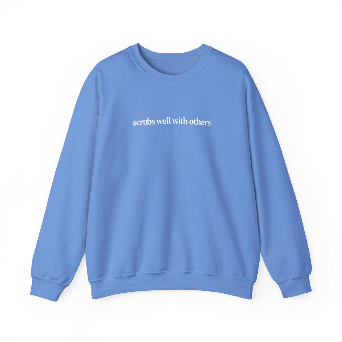 Scrubs Well With Others Sweatshirt, Funny Nurse Sweatshirt, Healthcare Worker Gift, Minimalist Medical Crewneck, Nurse Christmas Gift