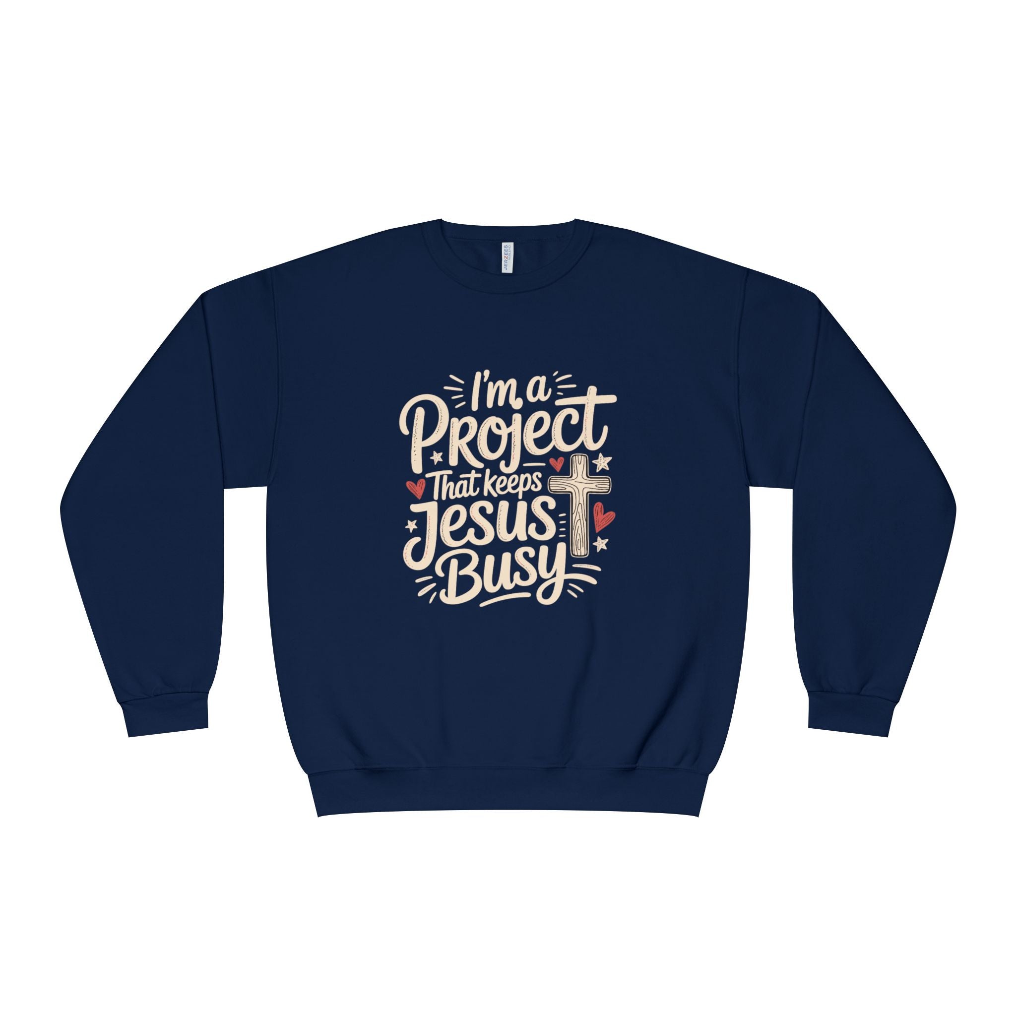 Im a Project That Keeps Jesus Busy Crewneck Sweatshirt