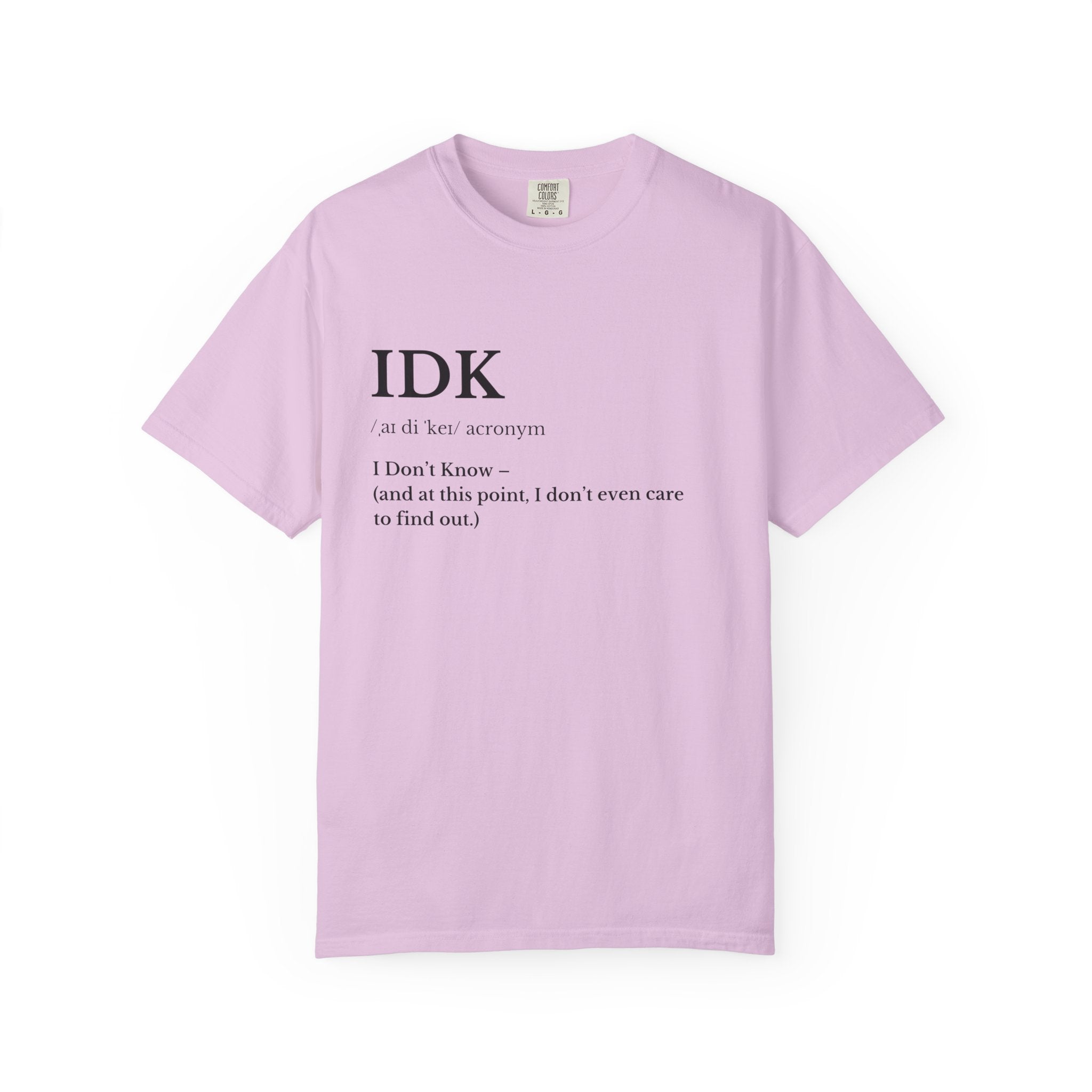 IDK Definition T shirt Minimalist Graphic Tee with I Don't Know Text