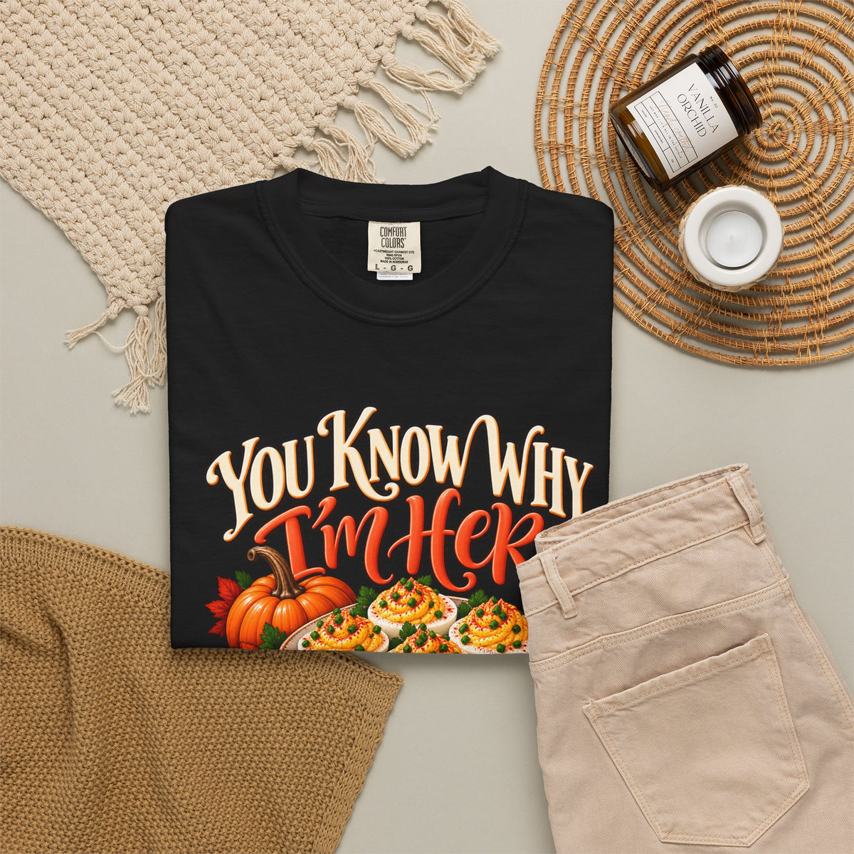 You Know Why Im Here deviled eggs graphic T Shirt | Thanksgiving fall food design