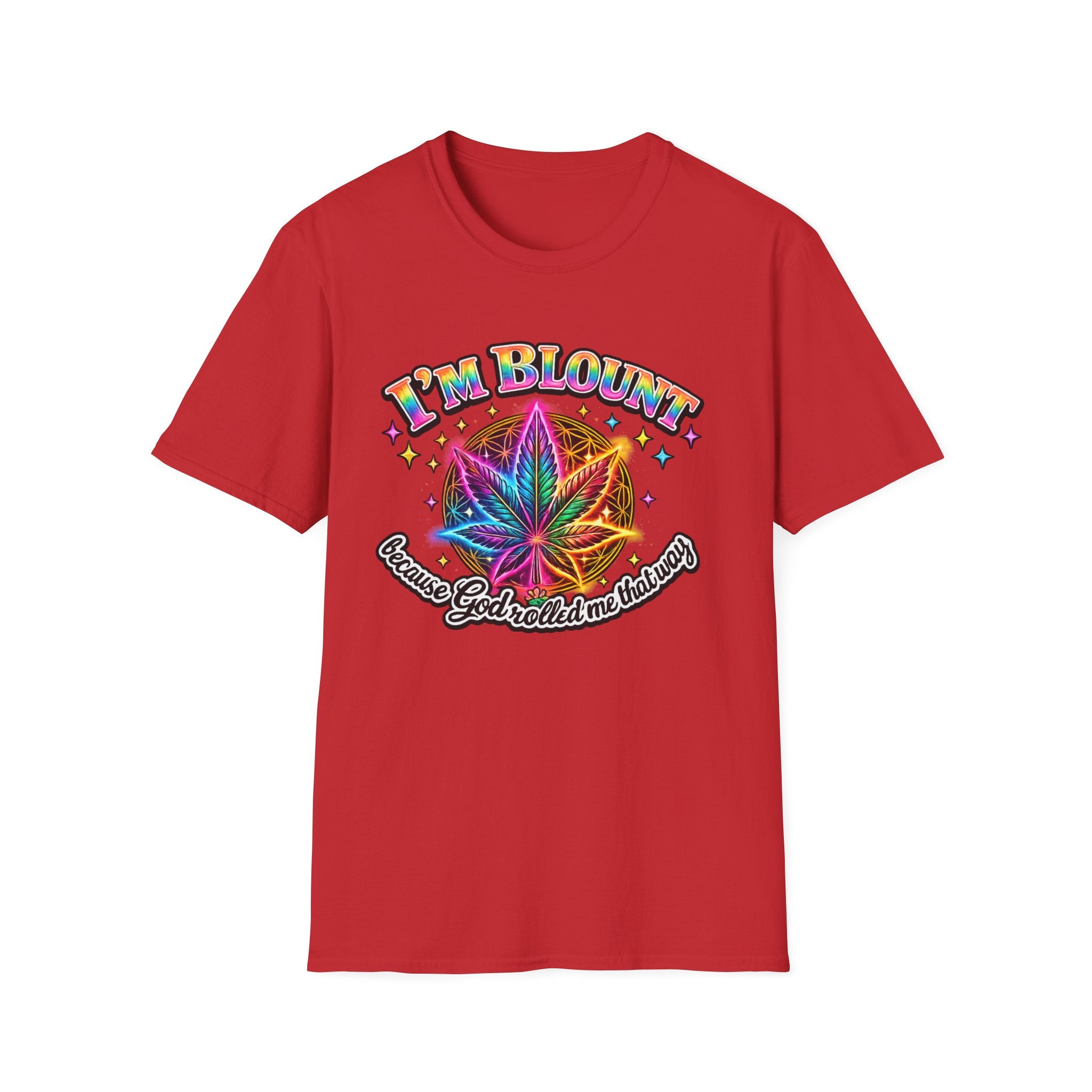 I'm Blount because God rolled me that way Unisex Softstyle T-Shirt