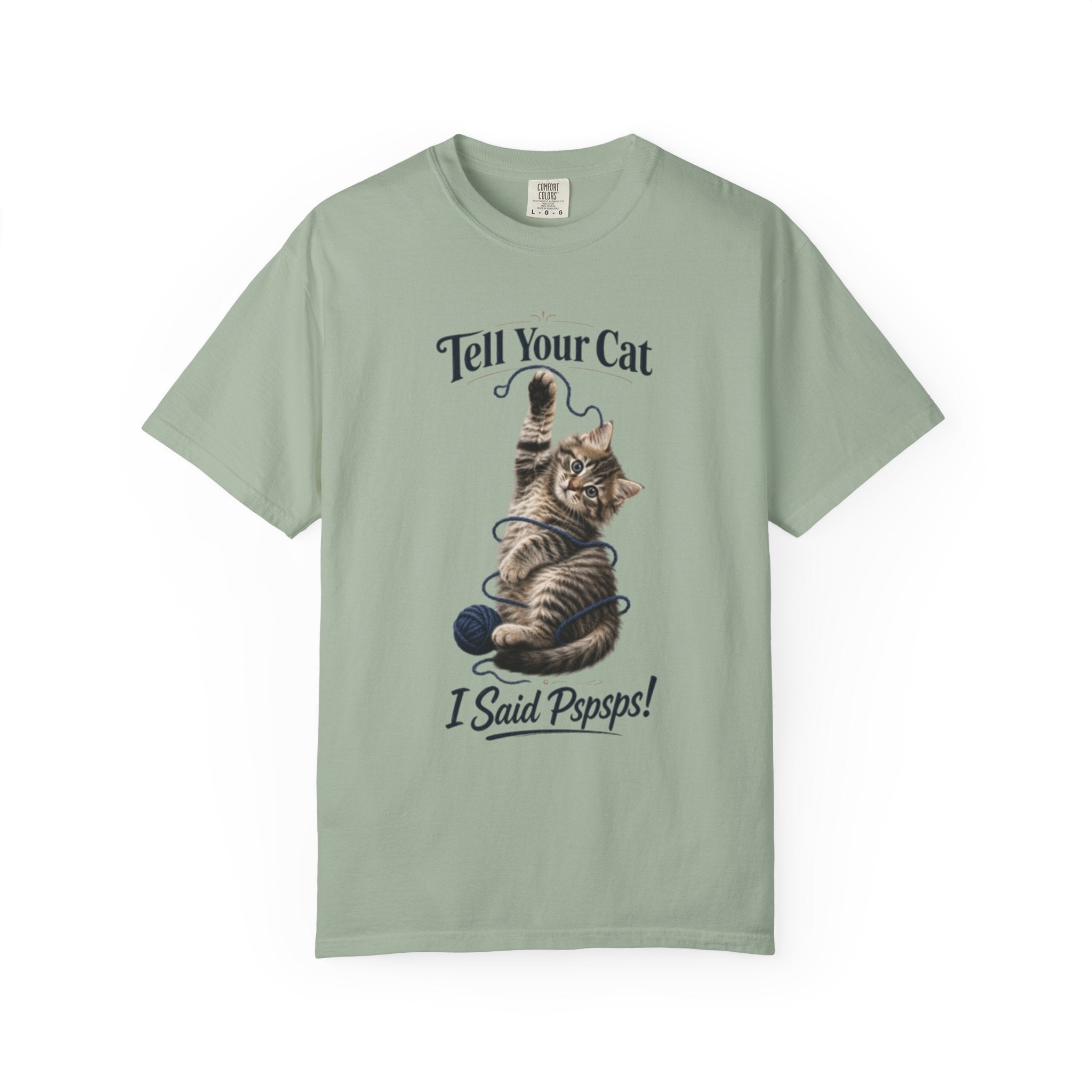 Tell Your Cat I Said Pspsps T Shirt Cute Funny Cat Graphic Tee