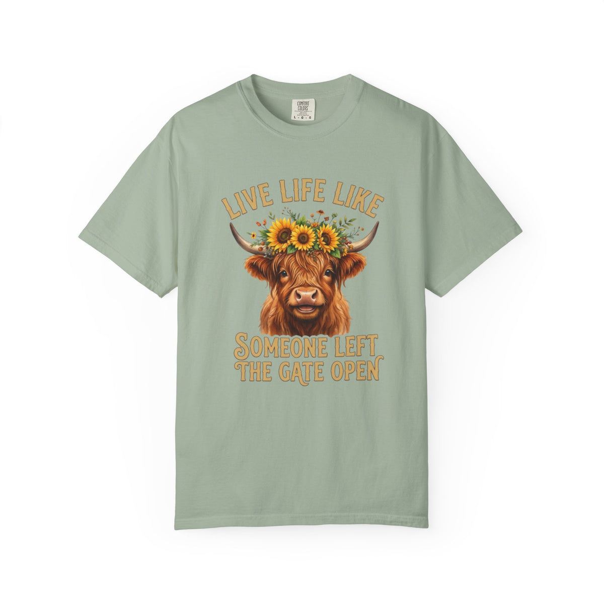 Live Life Like Someone Left the Gate Open Cow Tee Shirt Sunflower Highland Cattle Tee