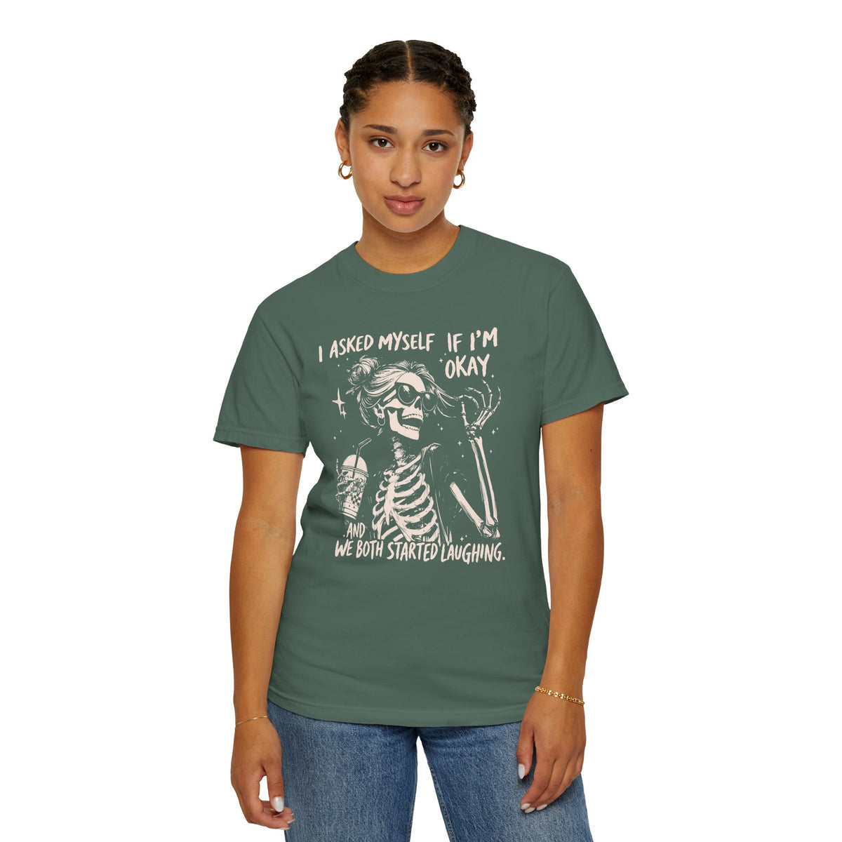 Skeleton Laugh T Shirt I Asked Myself If Im Okay and We Both Started Laughing Graphic Tee