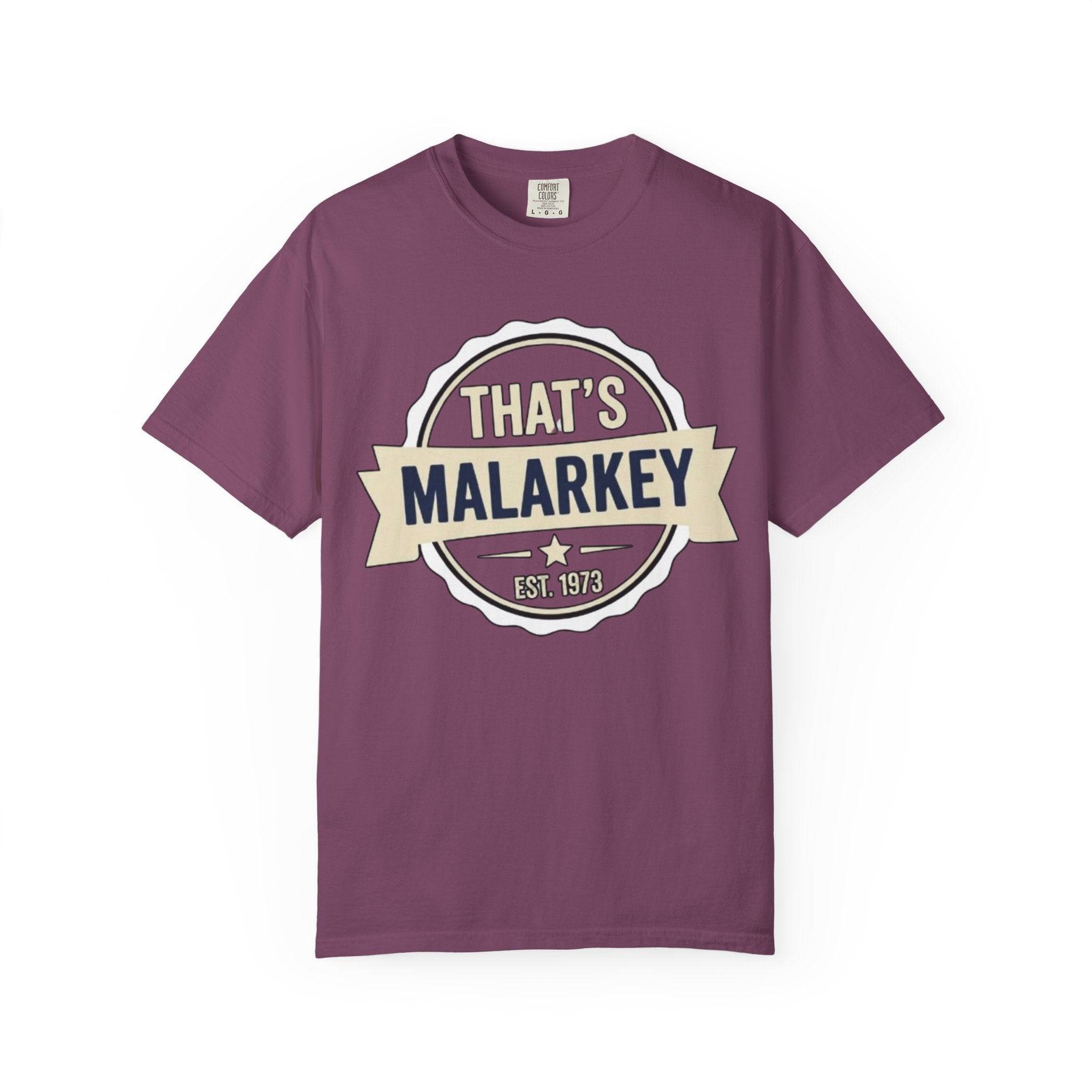 That’s Malarkey T-Shirt Vintage Badge Graphic Tee