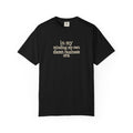 in my minding my own damn business era T shirt | text tee casual graphic top