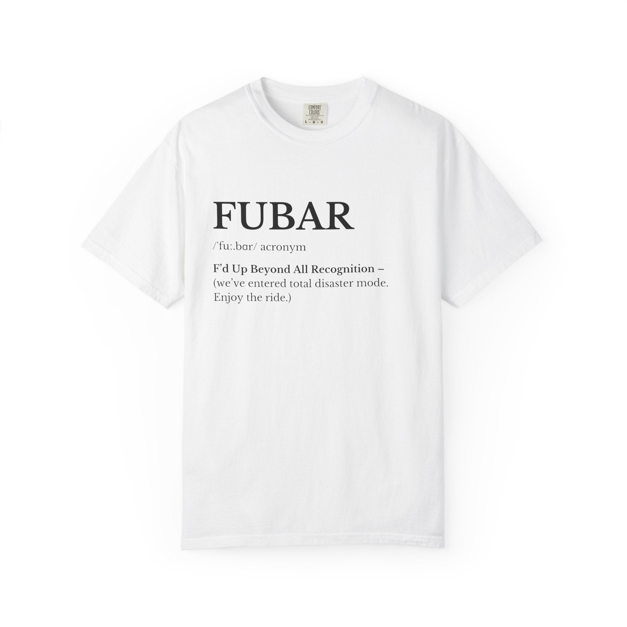 FUBAR Definition T Shirt Casual Graphic Tee with FUBAR Text