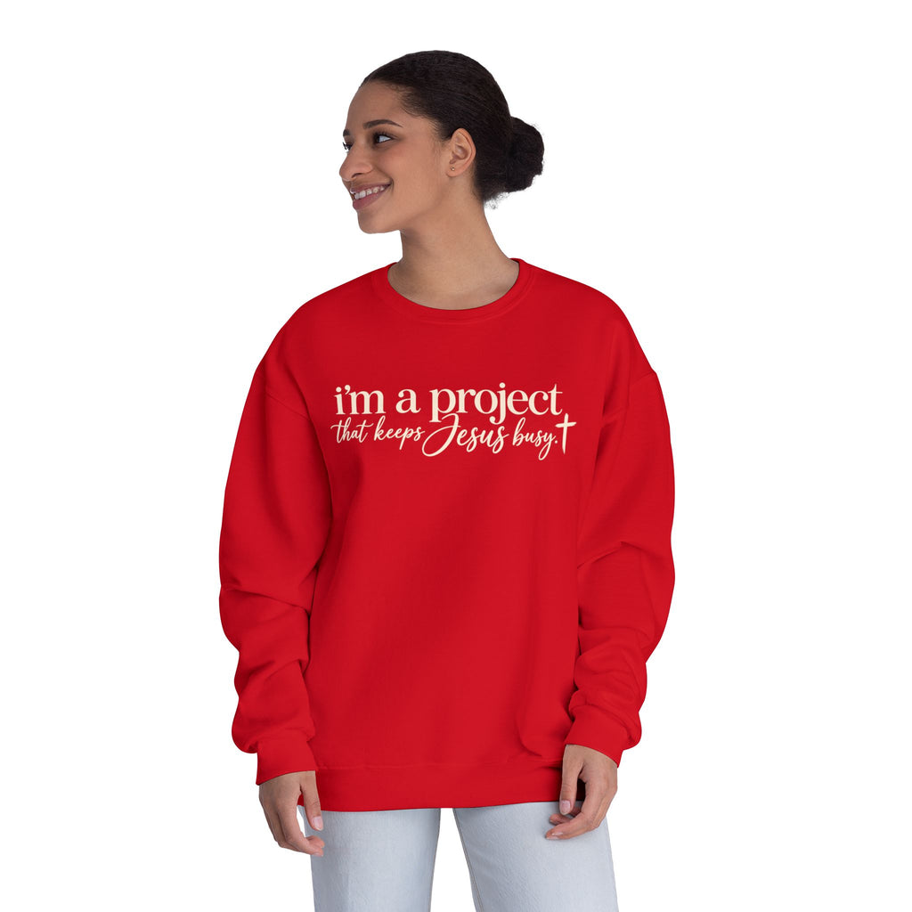 Im a Project That Keeps Jesus Busy Crewneck Sweatshirt