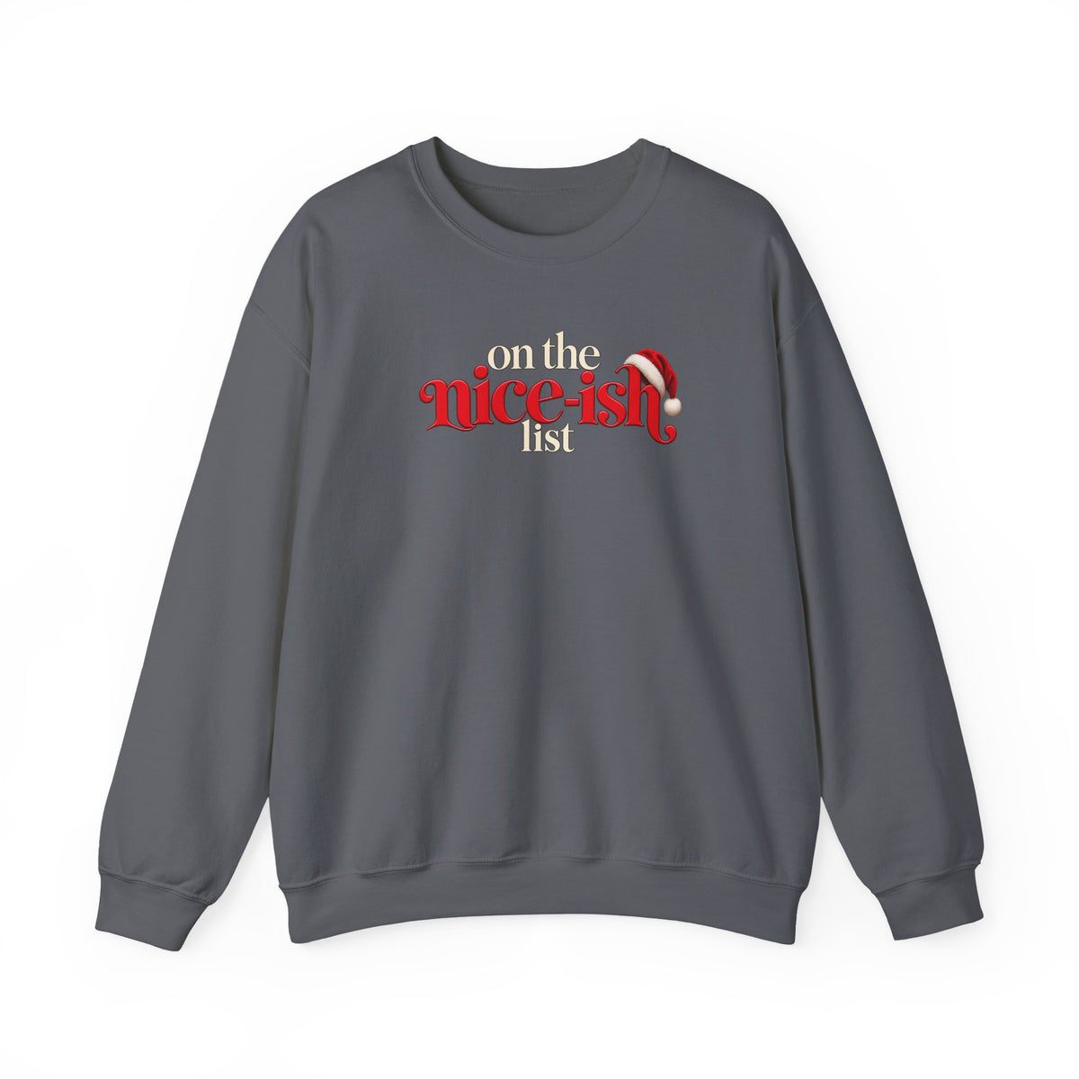 On the Nice-ish List Sweatshirt, Funny Christmas Sweater, Cute Holiday Crewneck, Santa Hat Christmas Shirt, Christmas Gift for Her