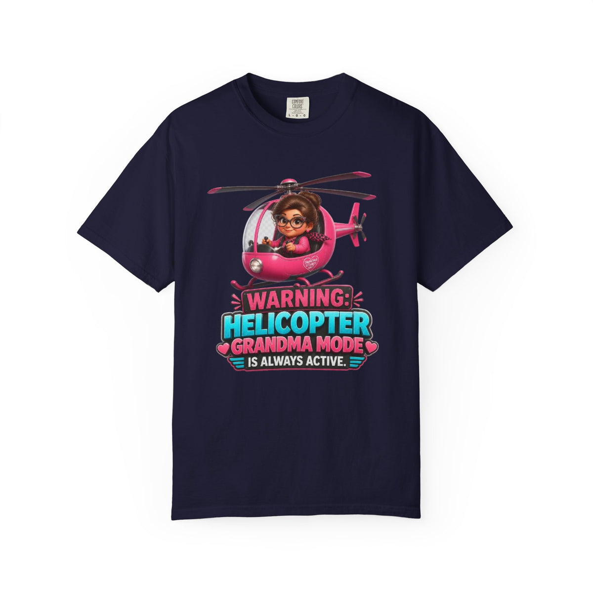 Helicopter Grandma T Shirt Warning Helicopter Grandma Mode Is Always Active