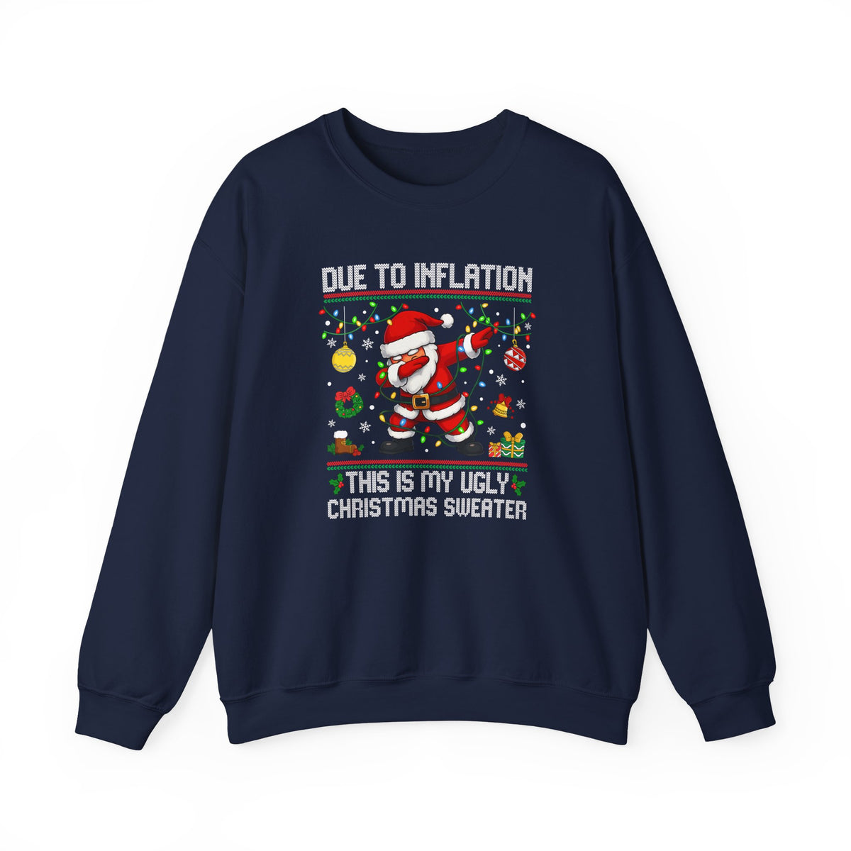 Due to Inflation Ugly Christmas Sweater, Funny Santa Sweatshirt, Dabbing Santa Christmas Shirt, Holiday Party Sweater, Christmas Gift