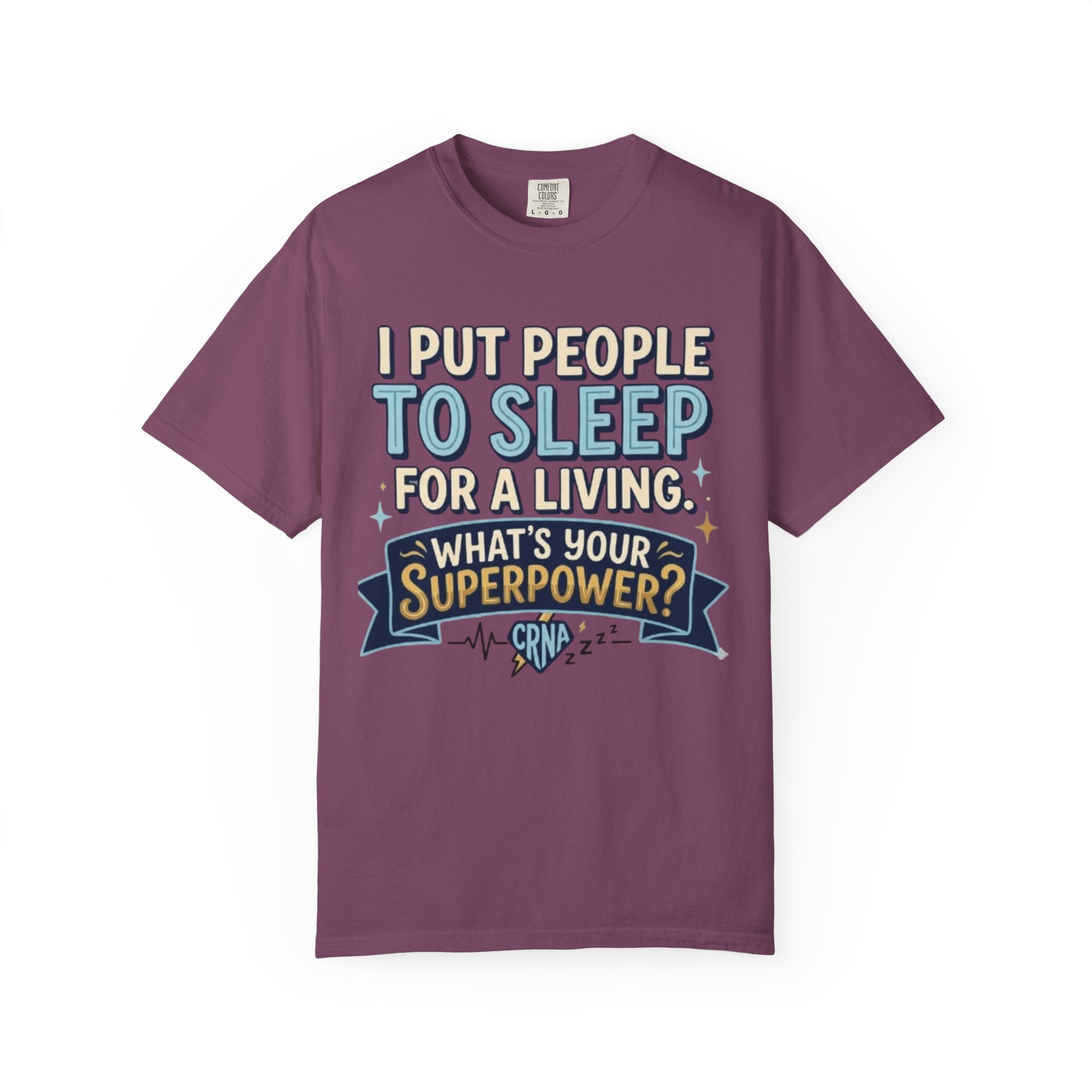 RN Anesthetist T‑Shirt I Put People To Sleep For A Living Nurse Anesthesia Tee