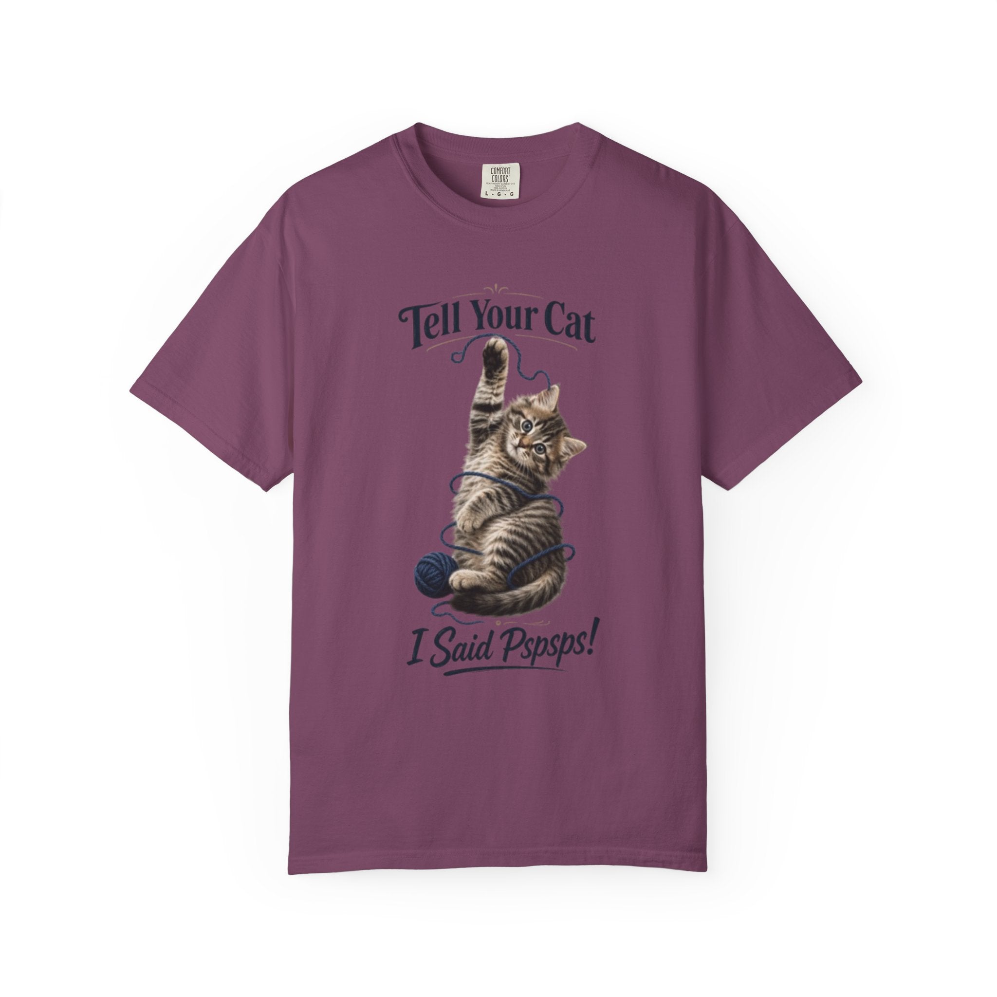 Tell Your Cat I Said Pspsps T Shirt Cute Funny Cat Graphic Tee