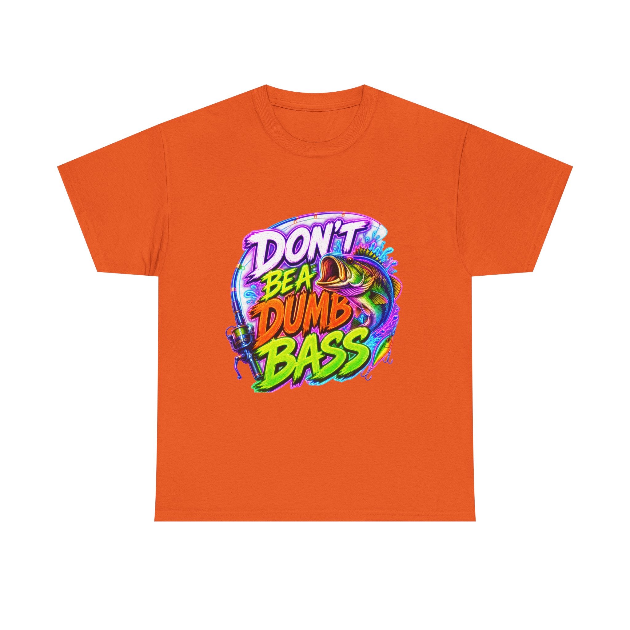 Don't Be a Dumb Bass T-Shirt — Funny Fishing Tee for Anglers