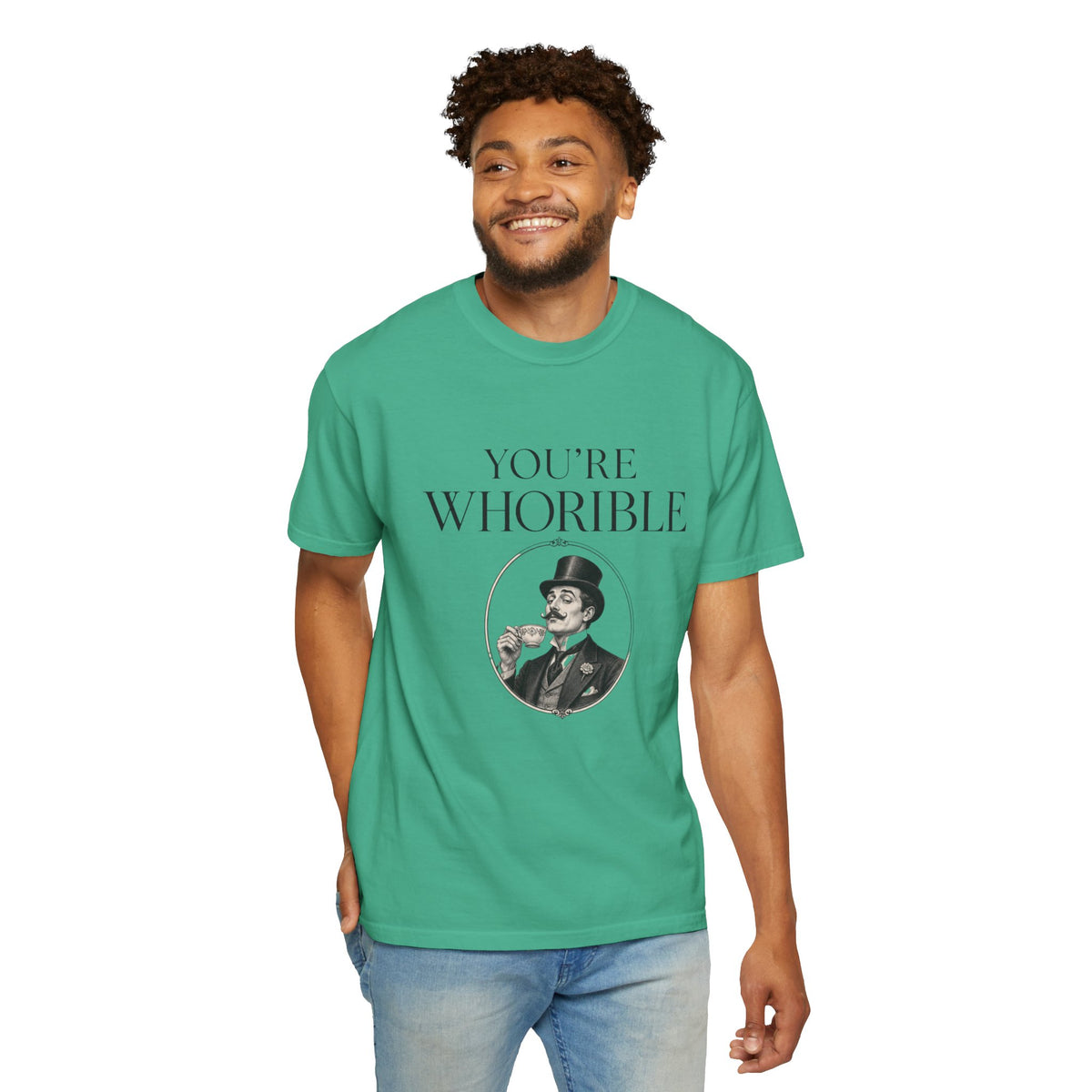 T Shirt Youre Whorible Vintage Gentleman Graphic Tee