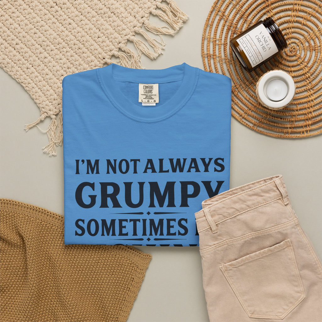 Fishing T Shirt Im Not Always Grumpy Sometimes Im Fishing Funny Angler Tee