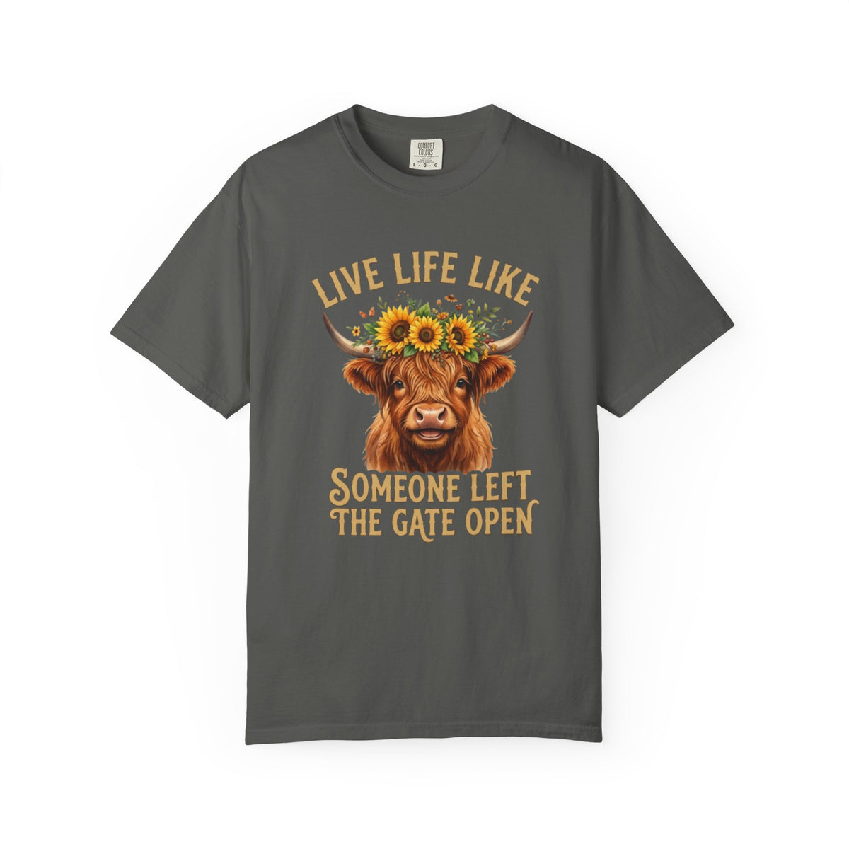Live Life Like Someone Left the Gate Open Cow Tee Shirt Sunflower Highland Cattle Tee