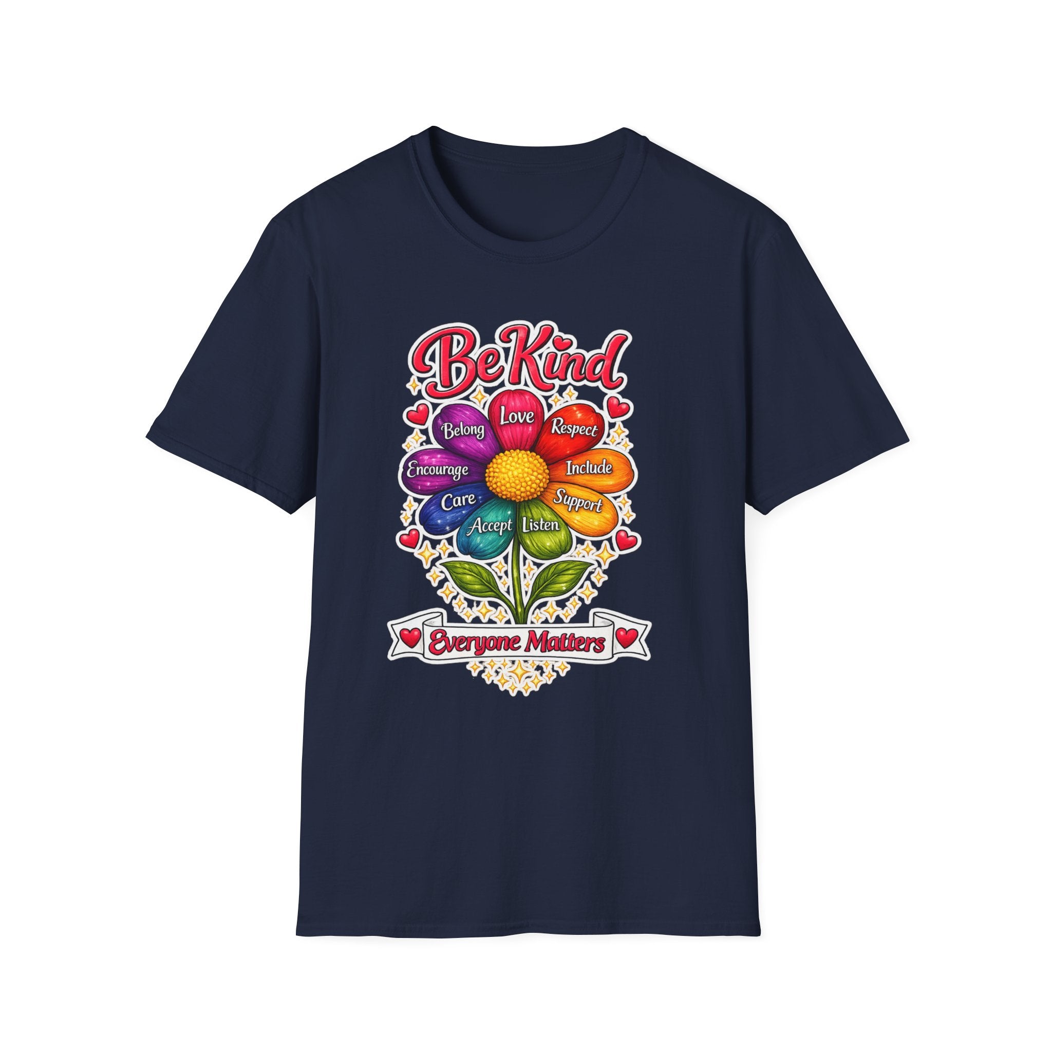 Be Kind Flower T-Shirt — Inspirational Kindness Tee (Belong, Love, Respect)