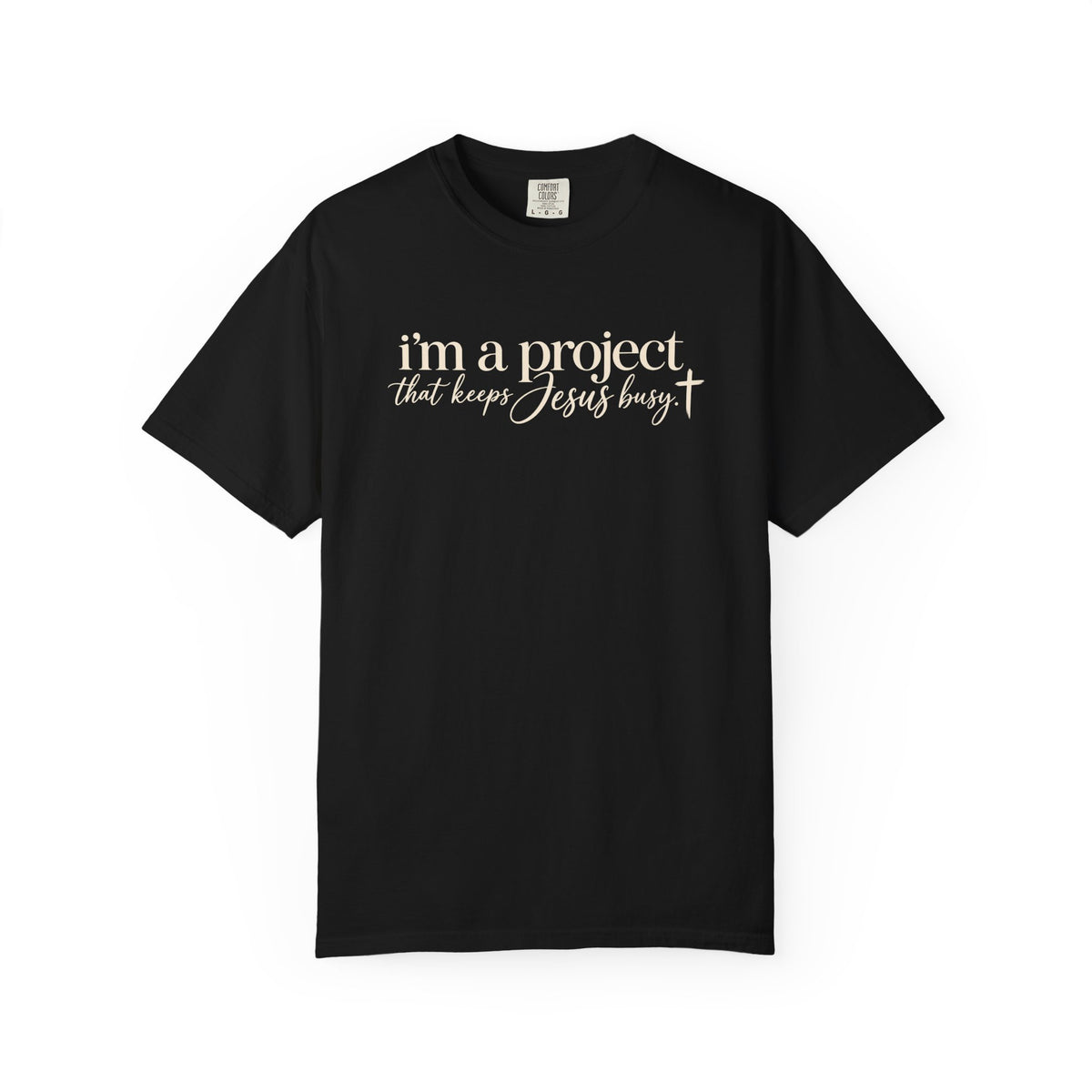 Im a Project That Keeps Jesus Busy Tee Shirt
