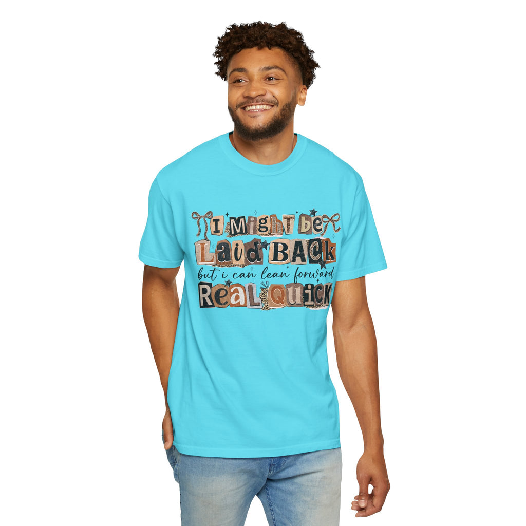 Laid Back but can Lean Forward Real Quick Graphic Tee Casual Vintage Inspired Funny Shirt