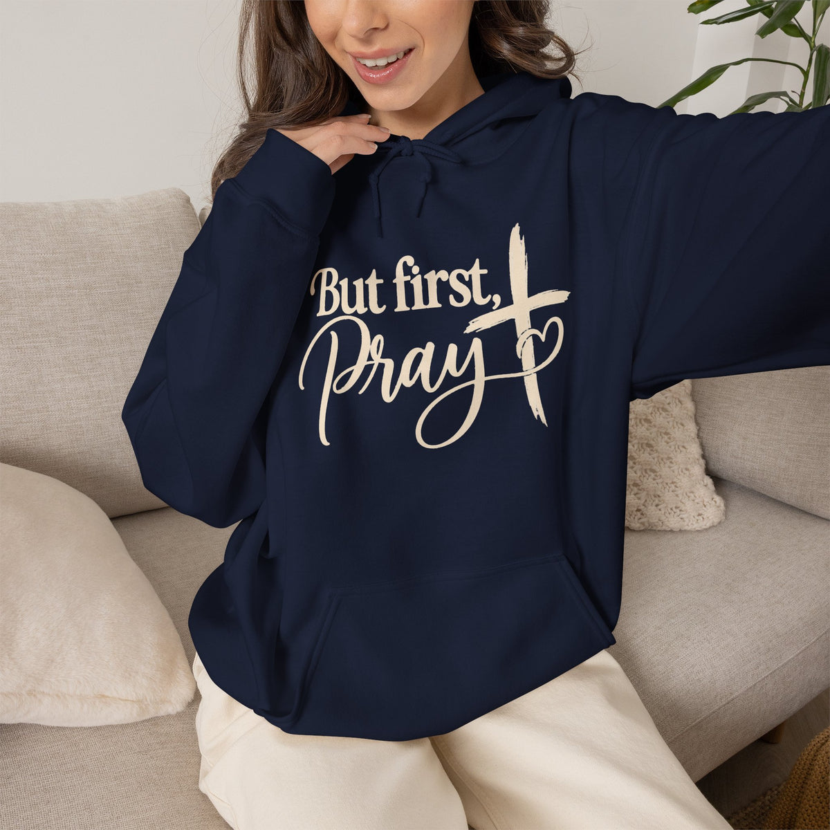 But First Pray Hoodie Faith Based Christian Hooded Sweatshirt
