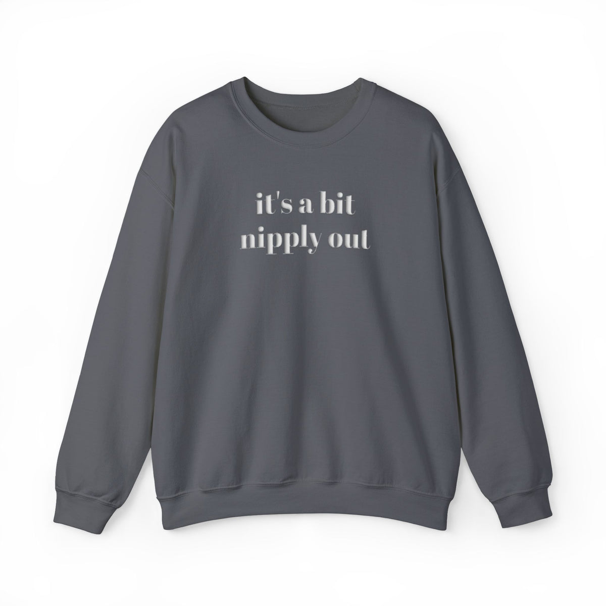 Its a Bit Nipply Out Sweatshirt, Funny Winter Puff Print Crewneck, Sarcastic Christmas Sweatshirt, Cozy Holiday Gift for Her