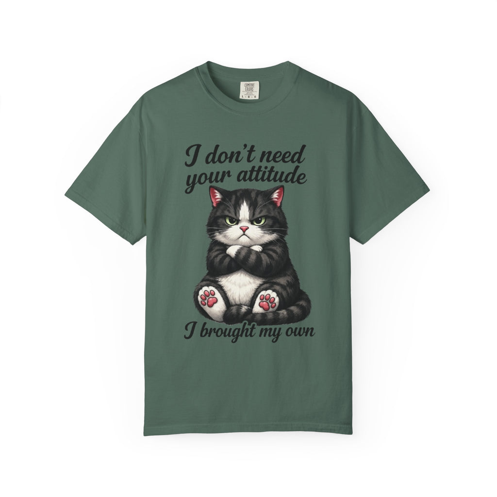 Cat Attitude T-Shirt I Don't Need Your Attitude I Brought My Own Funny Cat Tee