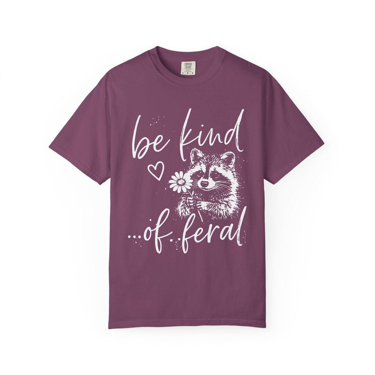 Tee Shirt Be Kind  of Feral Raccoon Graphic Tee