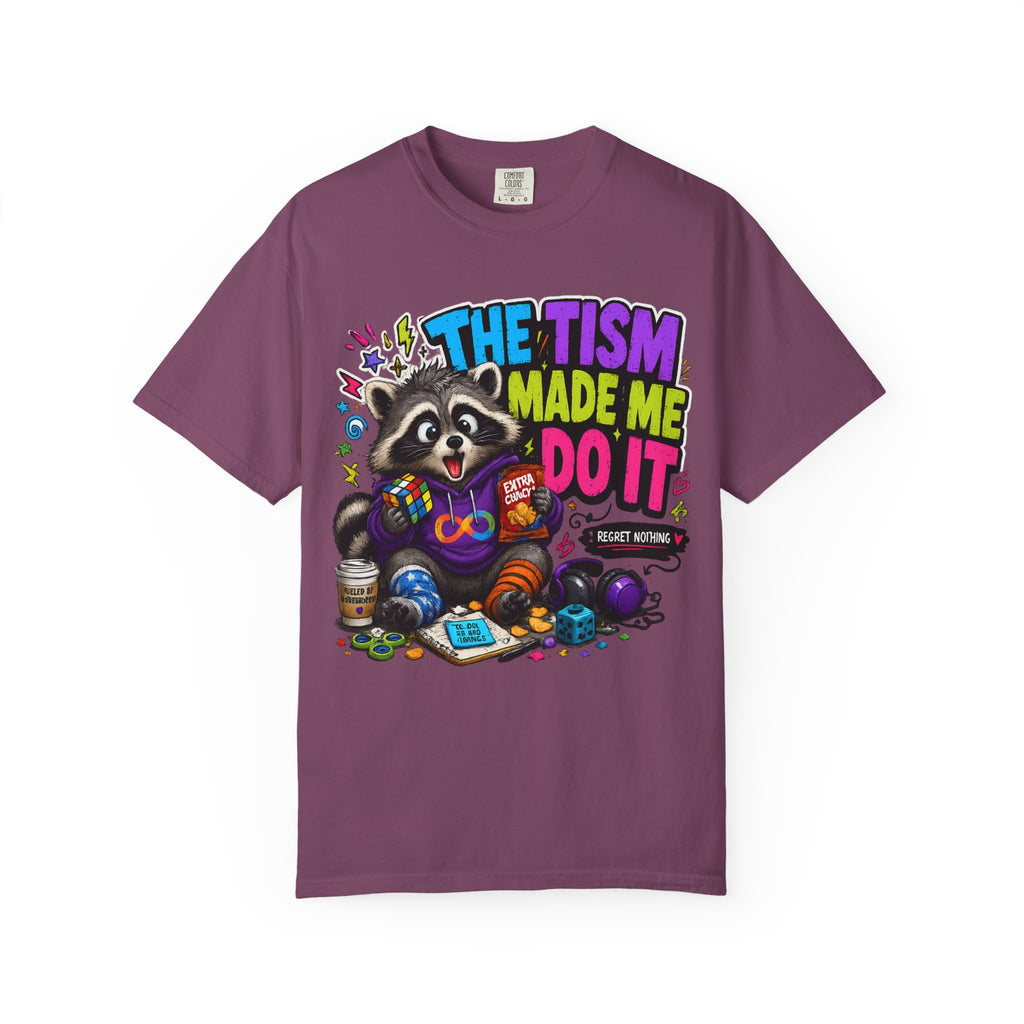 The Tism Made Me Do It Raccoon TShirt