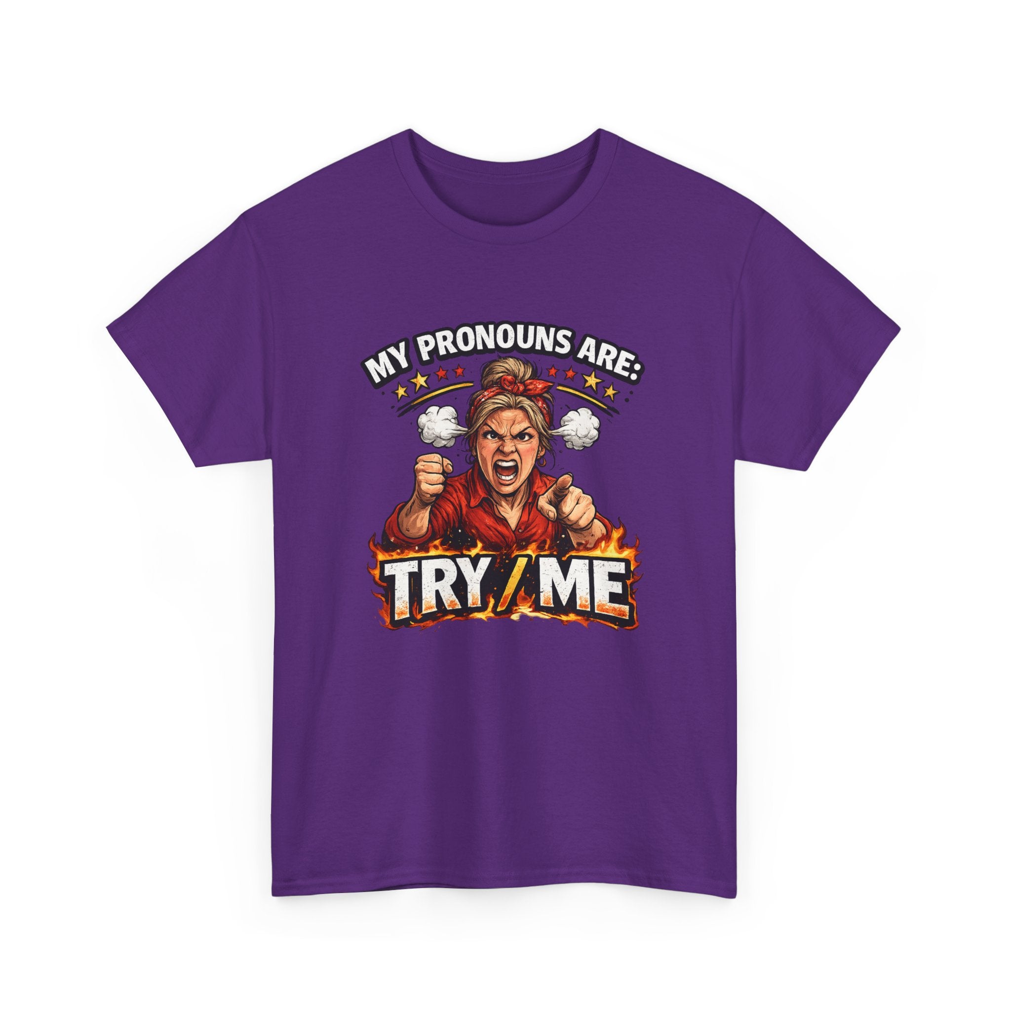 Angry Pride Tee — "My Pronouns Are Try Me" Graphic T-Shirt