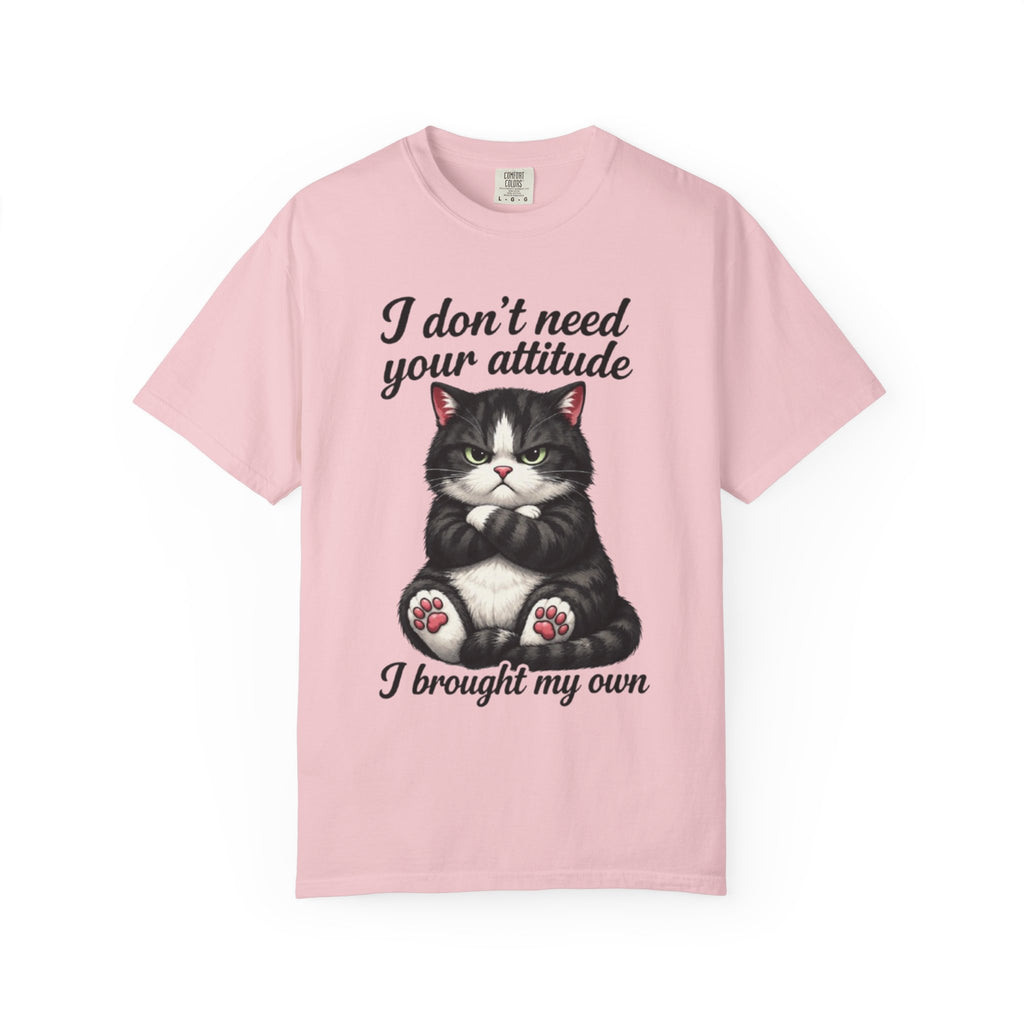 Cat Attitude T-Shirt I Don't Need Your Attitude I Brought My Own Funny Cat Tee