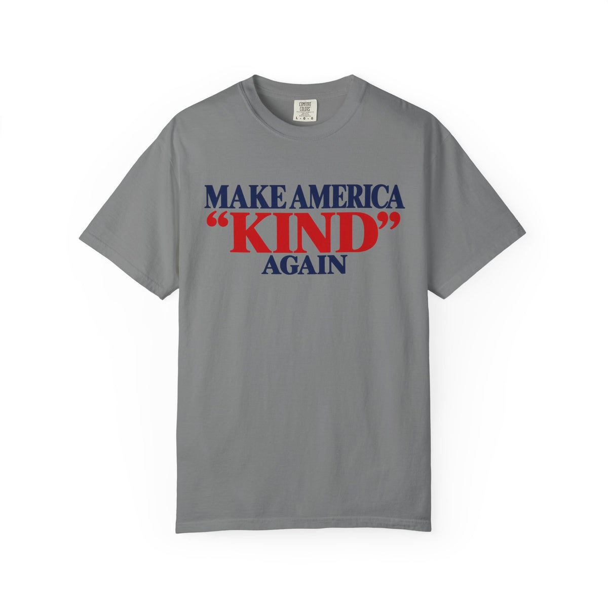 Make America Kind Again Shirt, Kindness Over Division Tee, Patriotic Statement T-Shirt, Comfort Colors Unisex Tee, Unity Gift