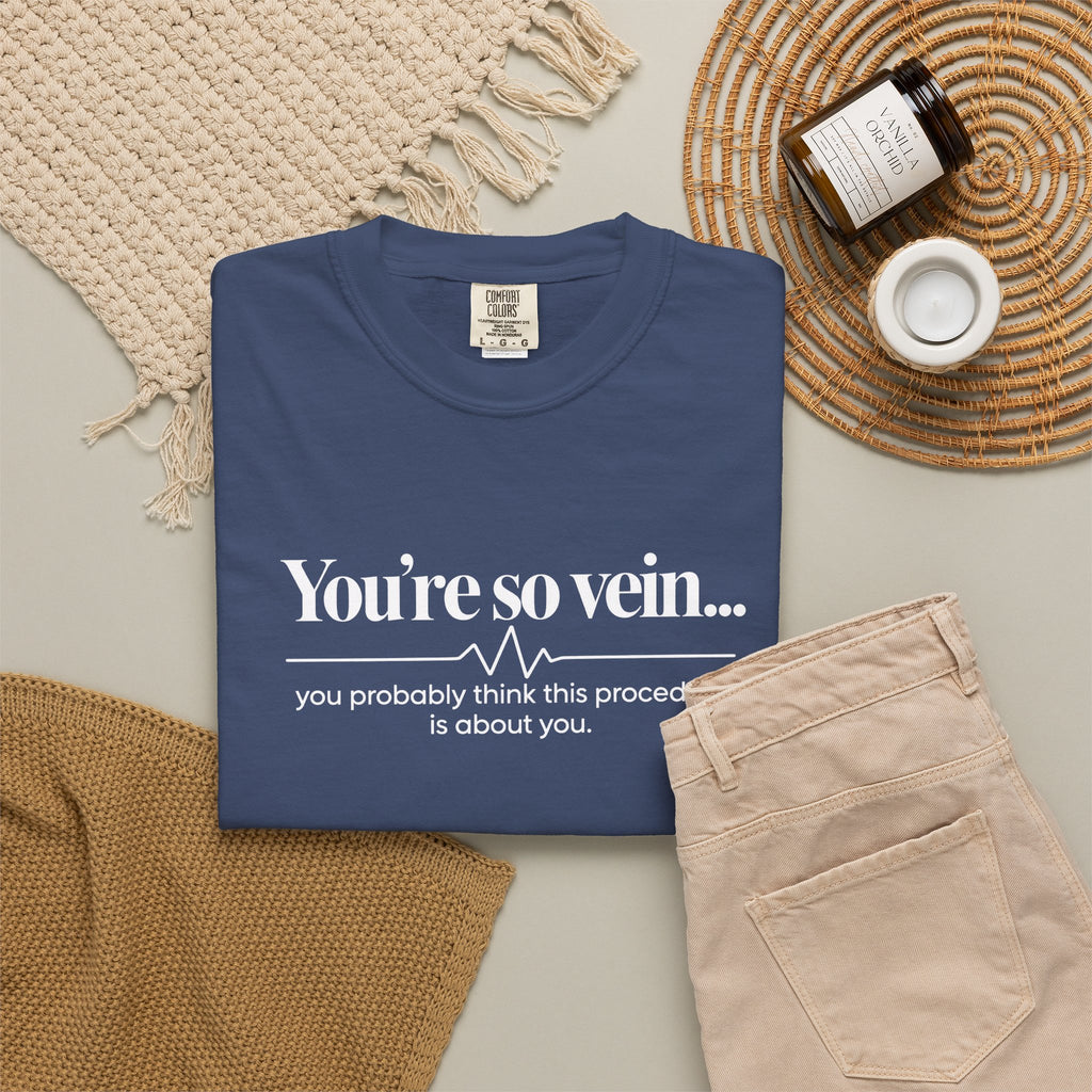 You're So Vein Shirt, Funny Nurse Shirt, Phlebotomist Gift, IV Nurse Tee, Medical Humor Shirt, Healthcare Worker Gift, Nurse Appreciation
