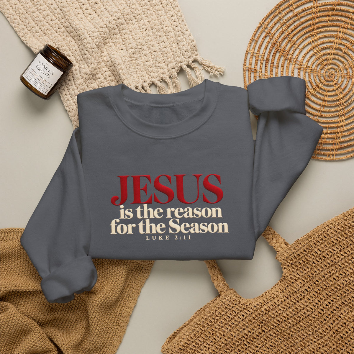 Jesus Is the Reason for the Season Sweatshirt, Christian Christmas Sweater, Religious Holiday Shirt, Luke 2:11, Faith Based Christmas Gift