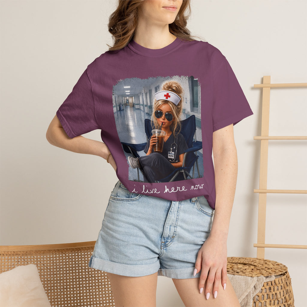 Funny Nurse Shirt, I Live Here Now Nurse Tee, Comfort Colors Nursing Shirt, Sarcastic Nurse Gift, ER Nurse Humor, Healthcare Worker Gift
