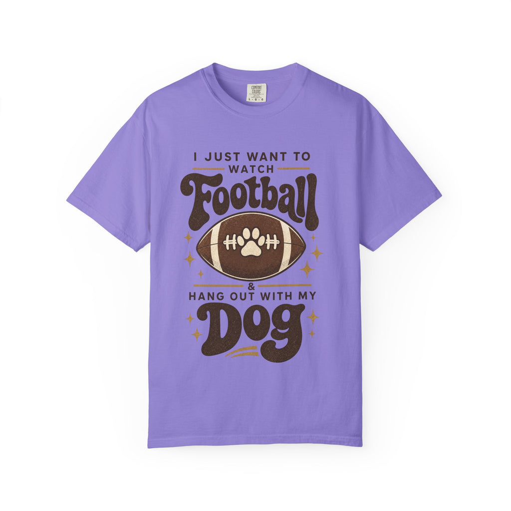Football and Dog T Shirt I Just Want to Watch Football and Hang Out With My Dog Graphic Tee