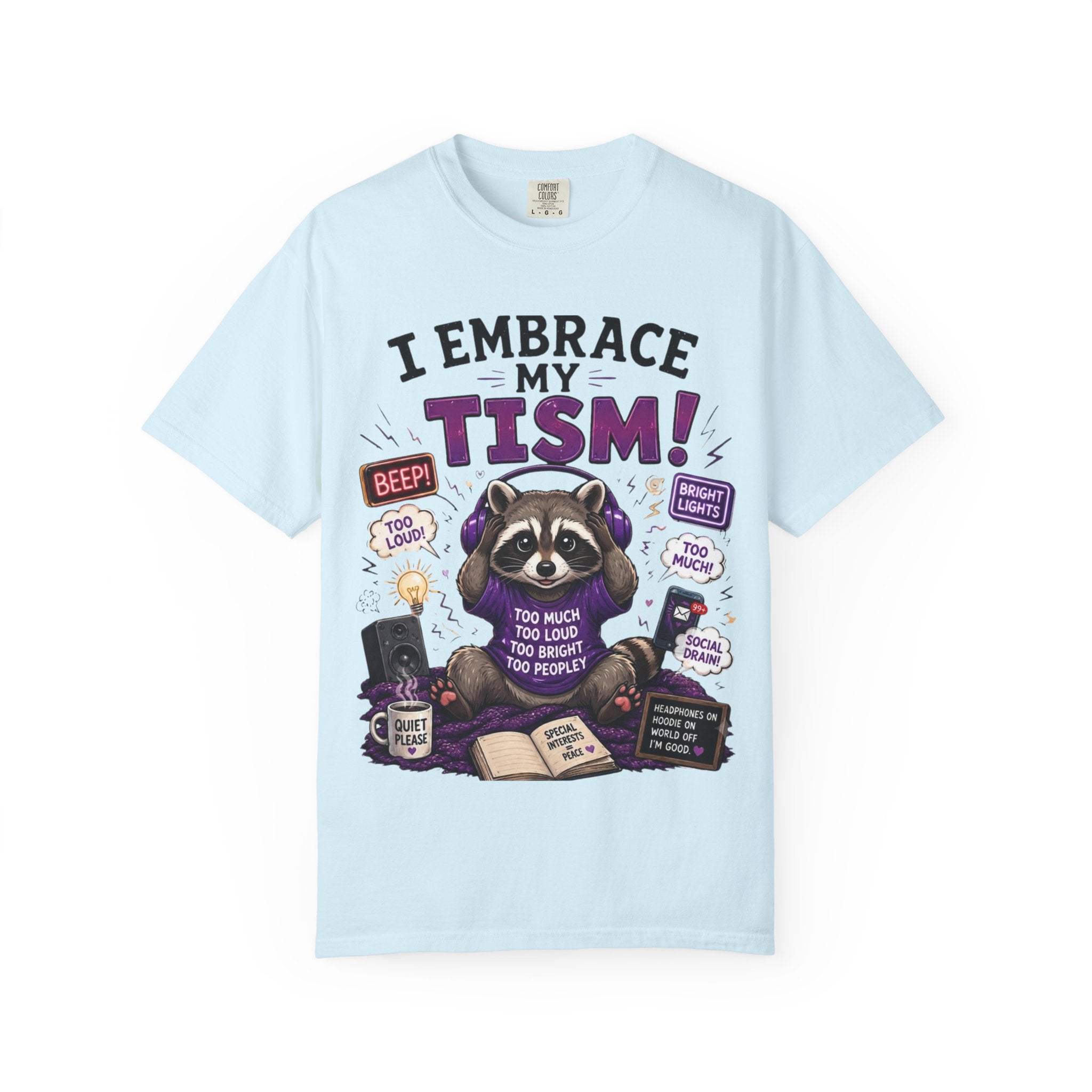 Autism Awareness T-Shirt I Embrace My Tism Raccoon Design