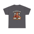 Angry Pride Tee — "My Pronouns Are Try Me" Graphic T-Shirt