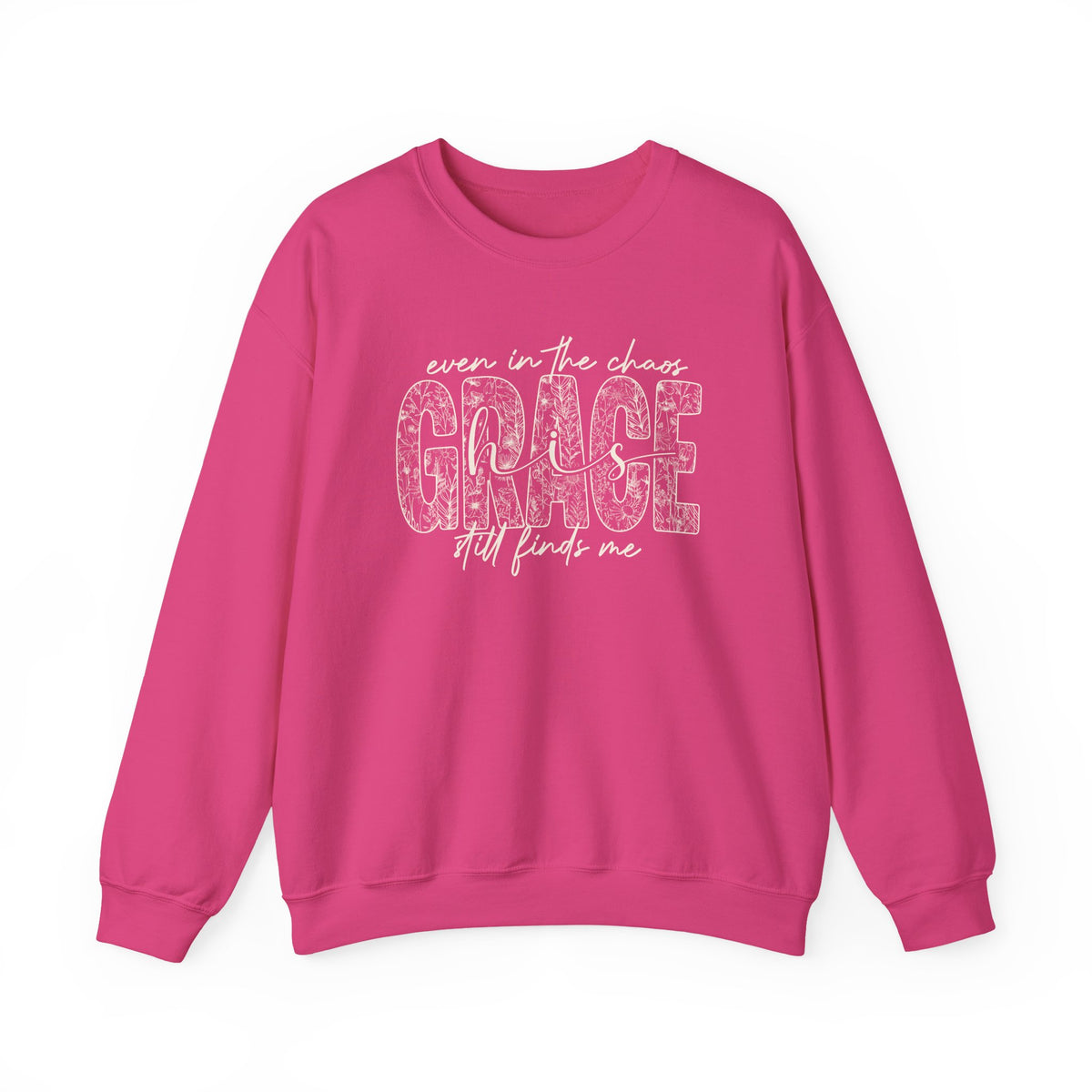 Even in the Chaos Grace Still Finds Me Sweatshirt, Christian Faith Crewneck, Inspirational Floral Grace Sweater, Religious Gift for Women